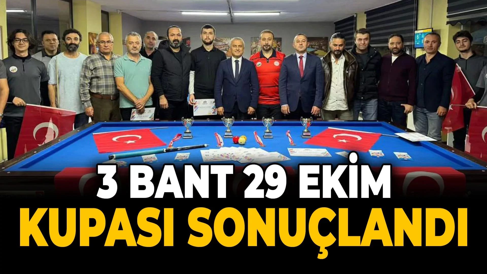3 Bant 29 Ekim Kupası Bilardo Turnuvası Tamamlandı