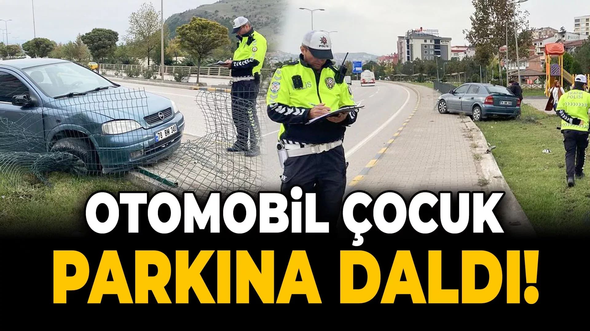 Karabük'te Otomobil Çocuk Parkına Daldı
