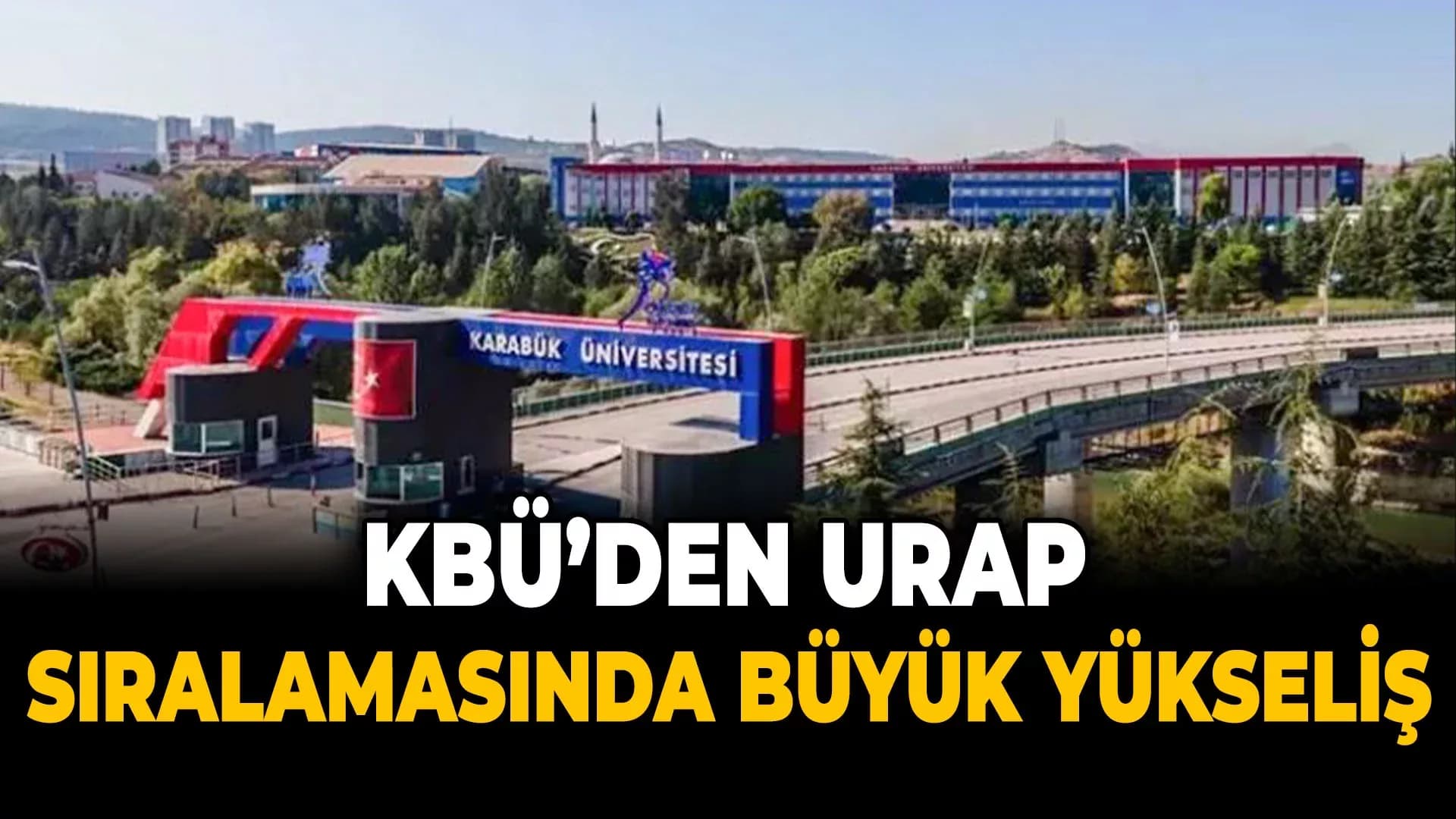 KBÜ, Türkiye Sıralamasında Büyük Yükseliş Gösterdi