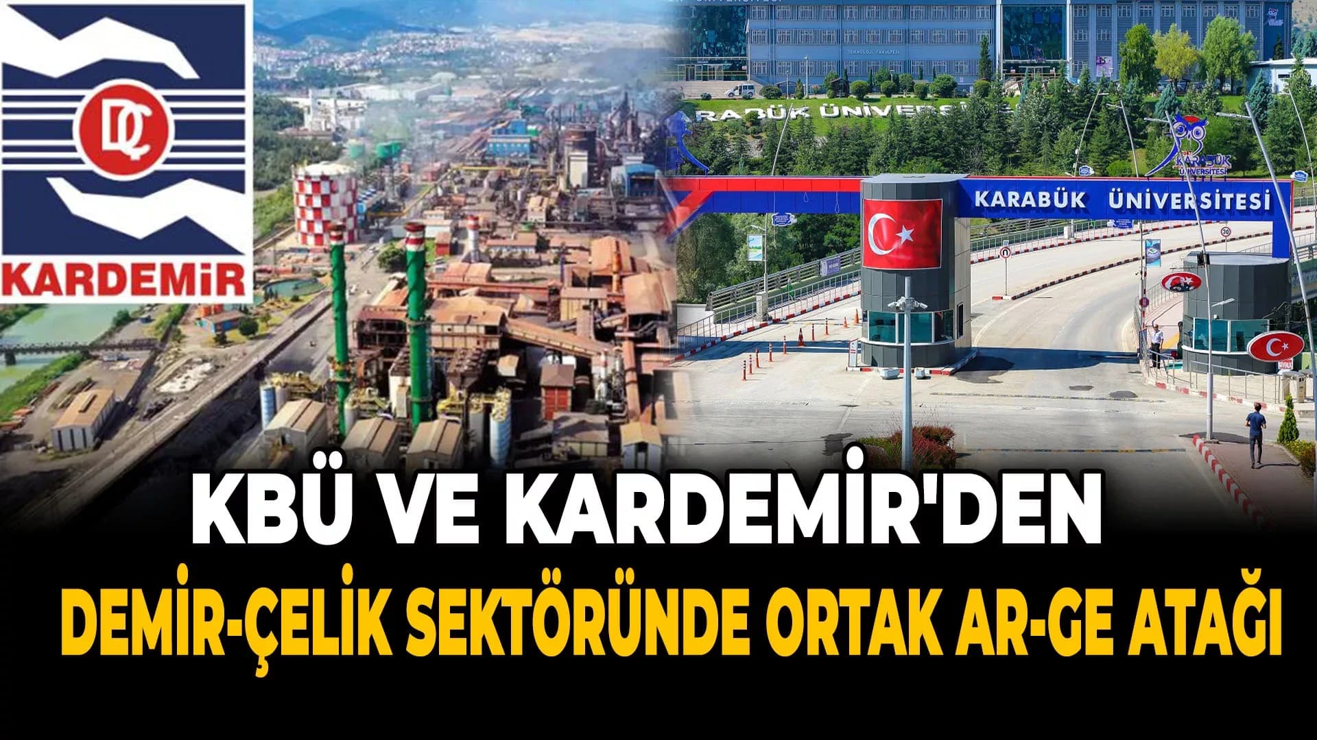 KBÜ ile KARDEMİR AR-GE Projeleri Geliştirecek