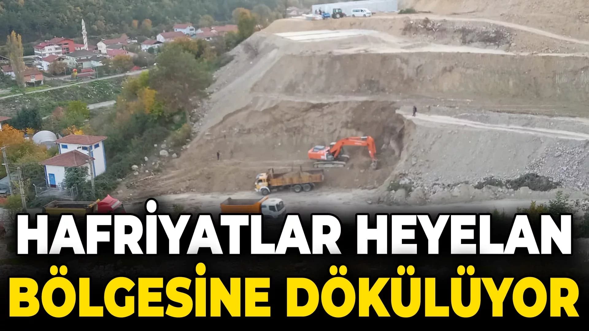 TOKİ’nin Hafriyatları Heyelan Bölgesi’ne Dökülüyor İddiası!