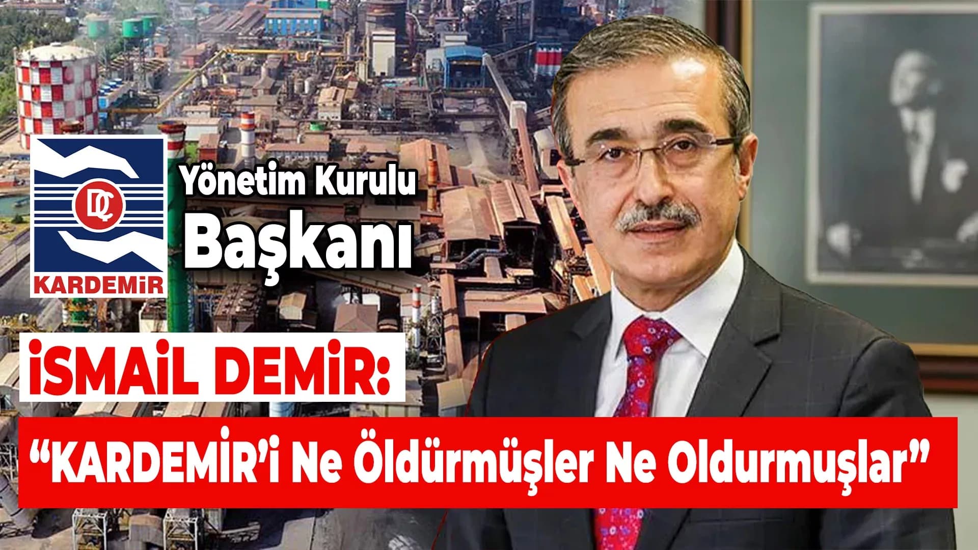 KARDEMİR'i Kullanarak Ticaretlerini Büyütmüşler..!