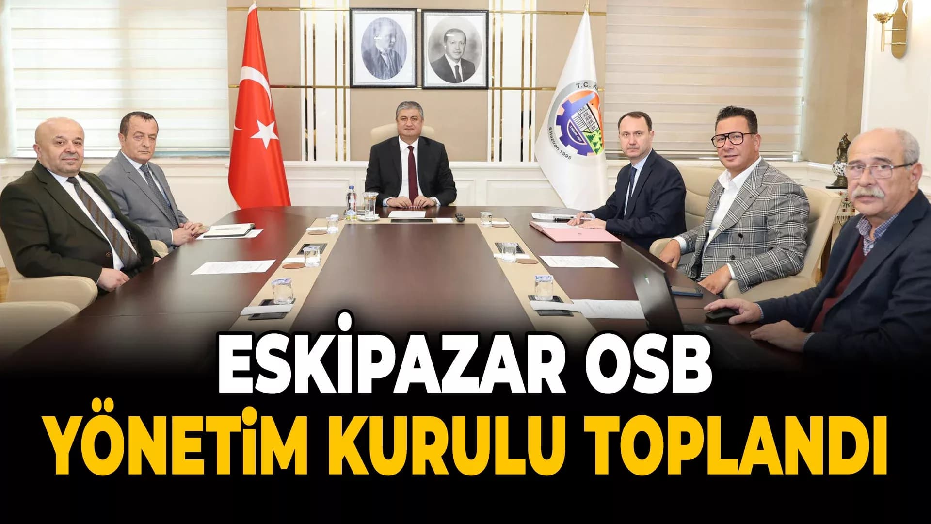 Eskipazar OSB Yönetim Kurulu Toplantısı Yapıldı