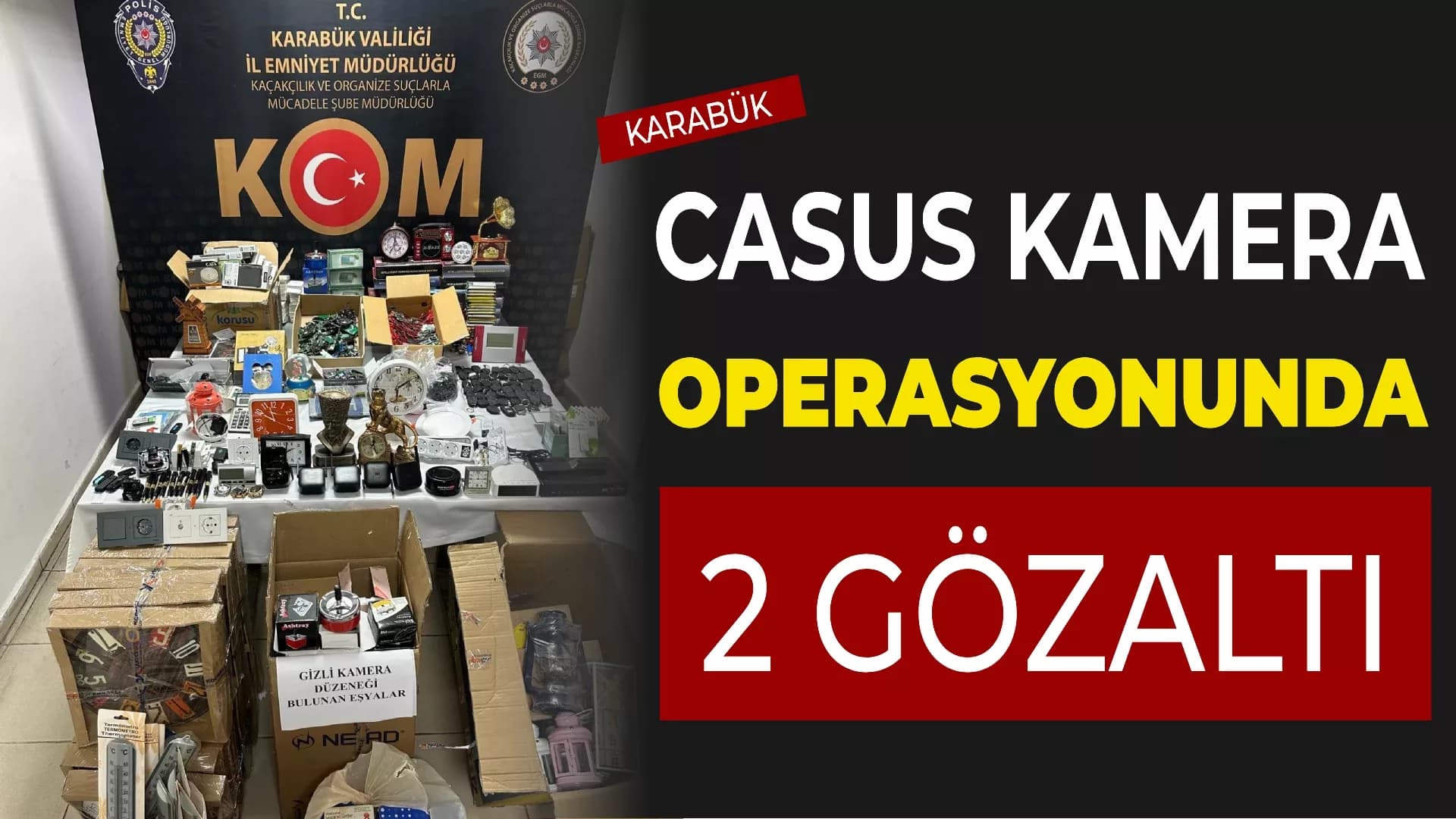Karabük'te "casus kamera" operasyonu: 2 gözaltı