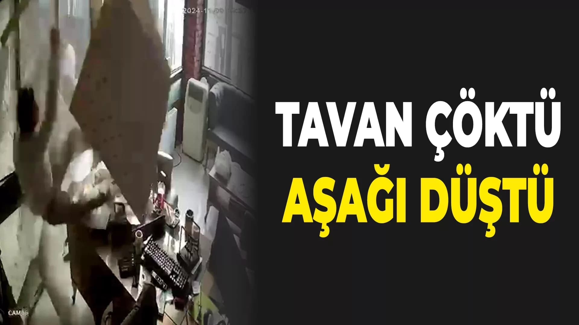 Asma Tavan Çöktü, Kendini Yerde Buldu