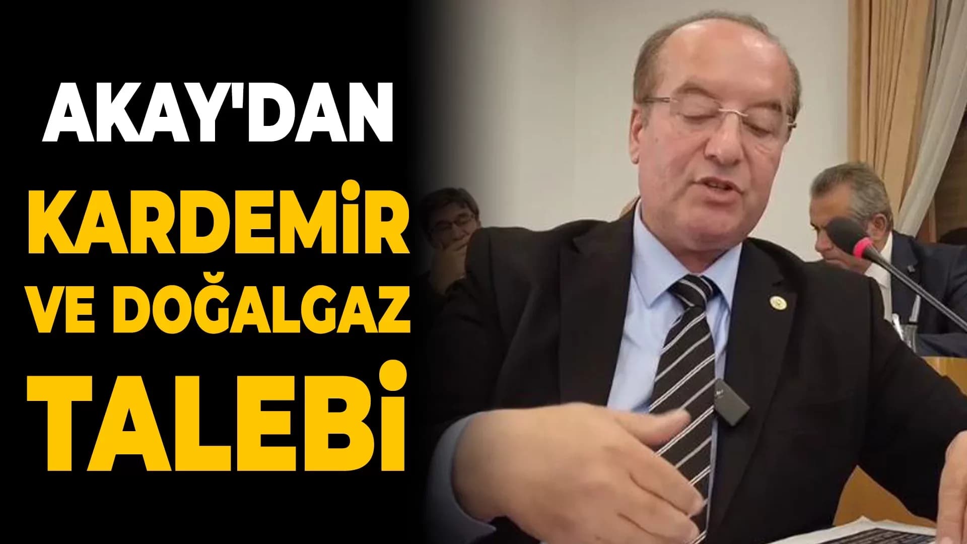Milletvekili Akay’dan Enerji Bakanı’na “Kardemir’e Sahip Çıkalım” Çağrısı