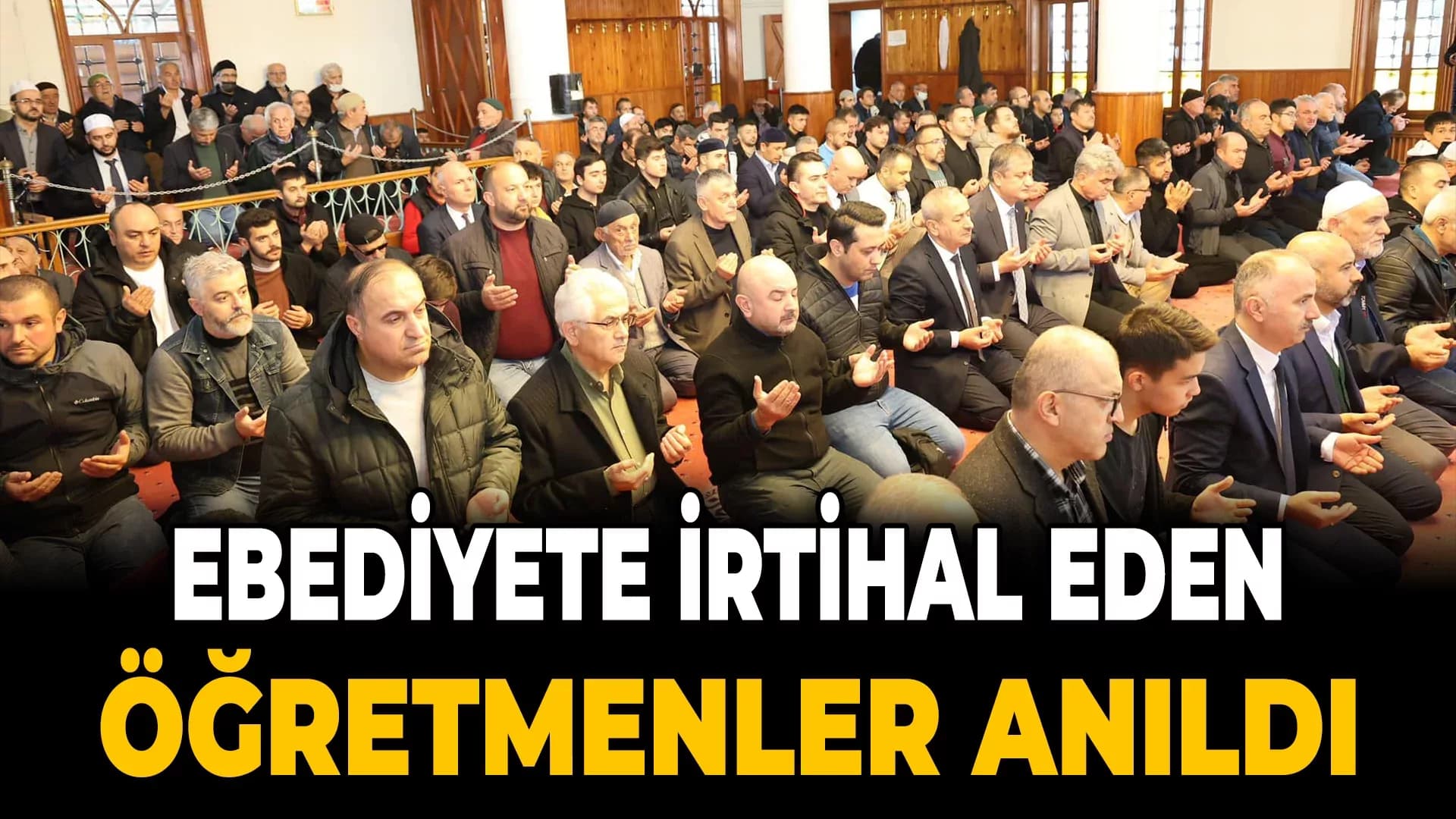 Karabük'te Ebediyete İrtihal Eden Öğretmenler Anıldı