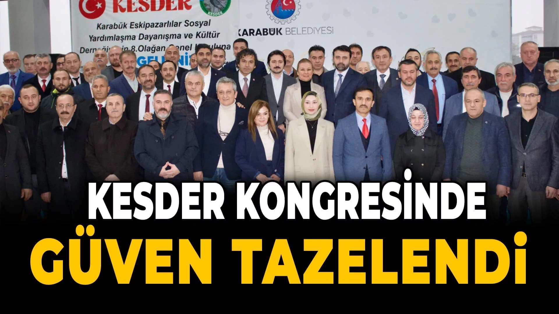 KESDER Kongresini Yaptı, Çankaya Güven Tazeledi