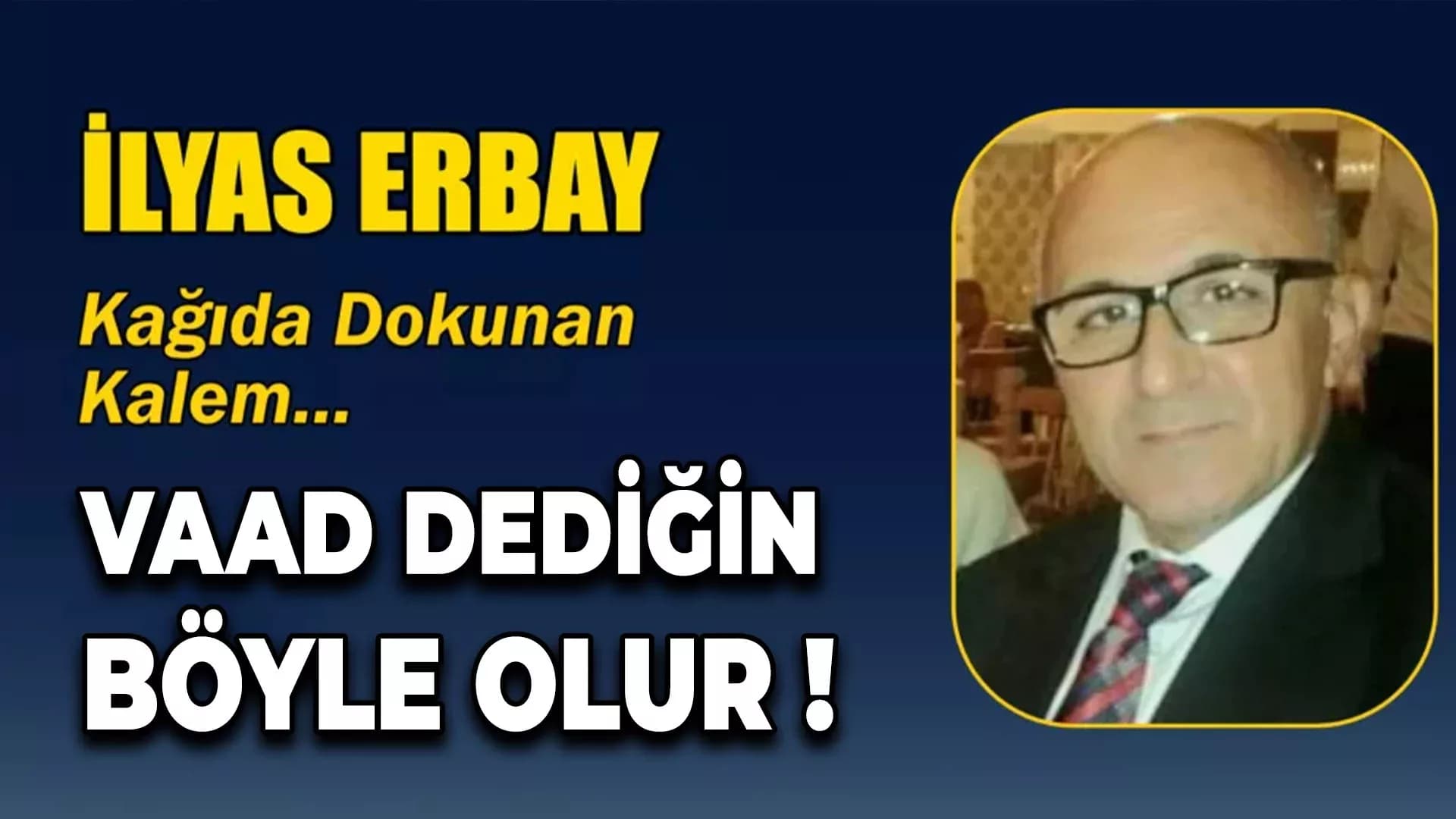 VAAD DEDİĞİN BÖYLE OLUR !