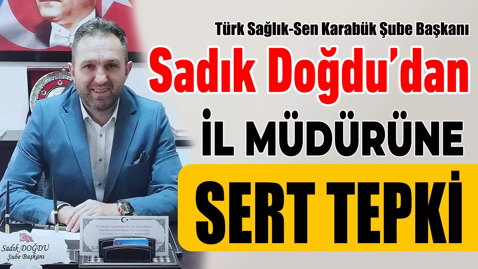 Doğdu’dan İl Sağlık Müdürü’ne Sert Çıkış: “İstifaya Davet Ediyoruz”