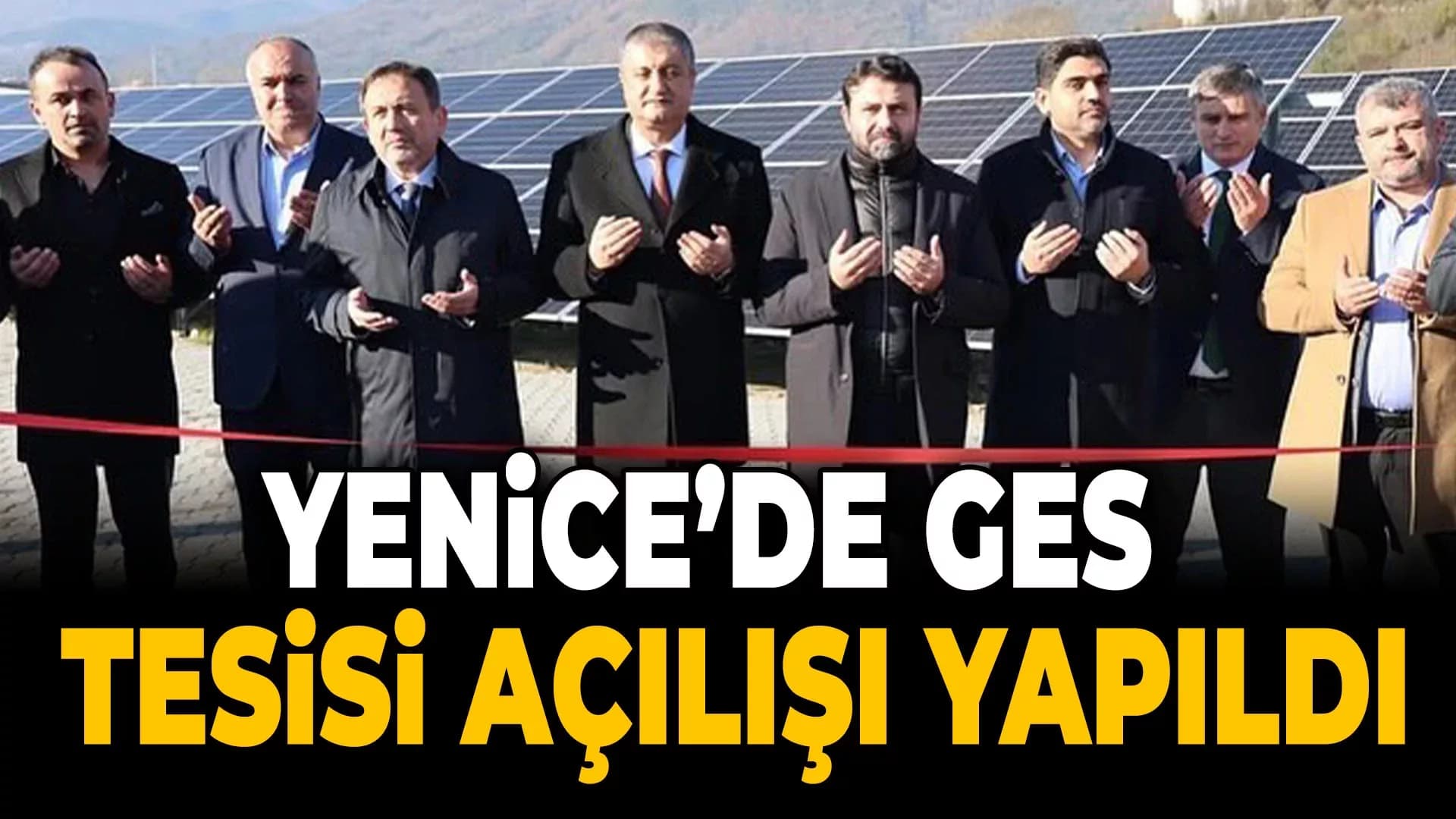 YENİCE'DE GÜNEŞ ENERJİ SİSTEMİ AÇILDI