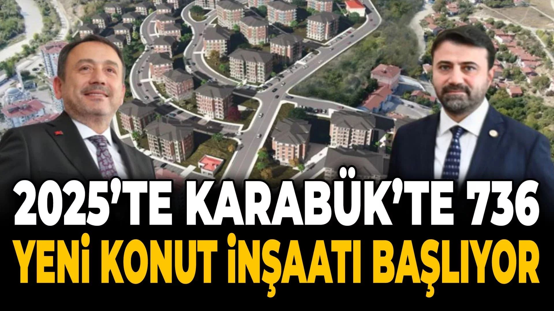 TOKİ, Karabük'te 736 Konut Yapacak