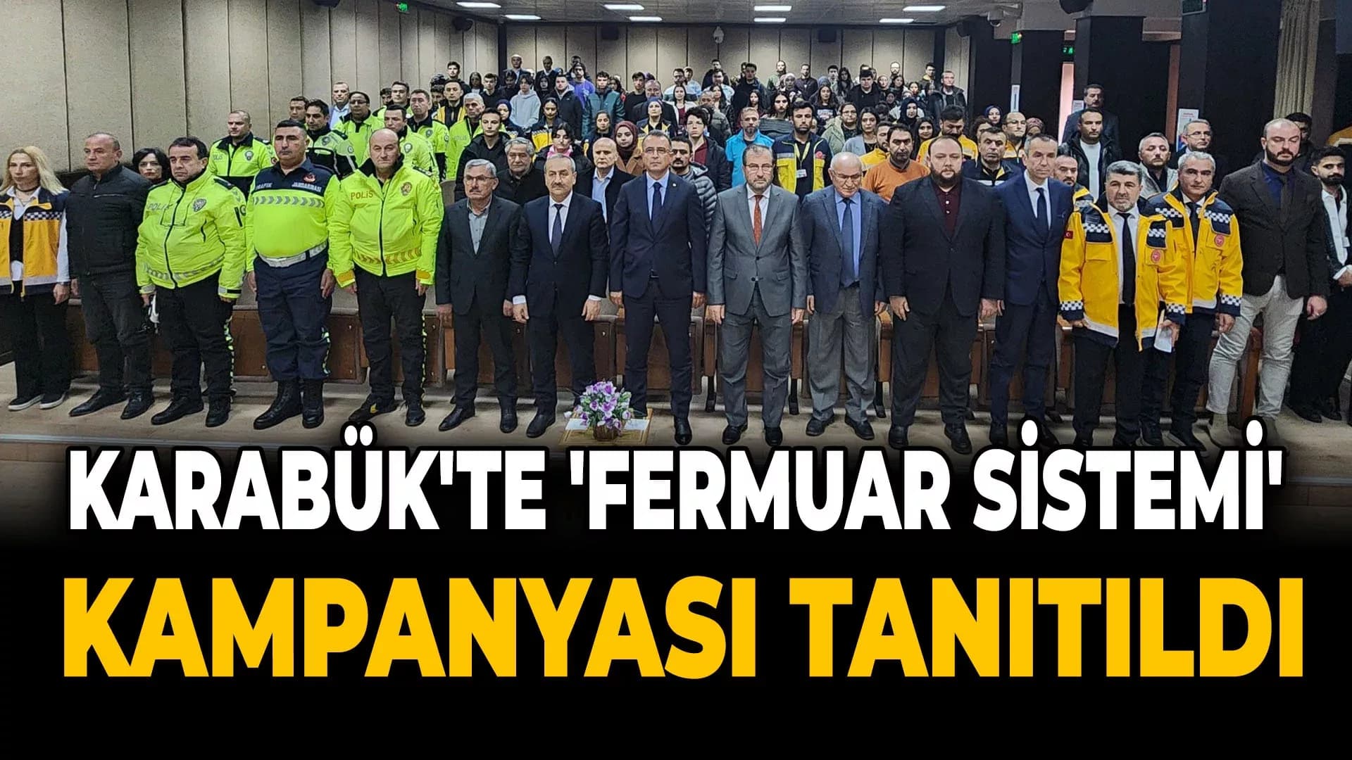 “Fermuar Sistemi ile Yaşama Yol Ver” Kampanyası Tanıtıldı