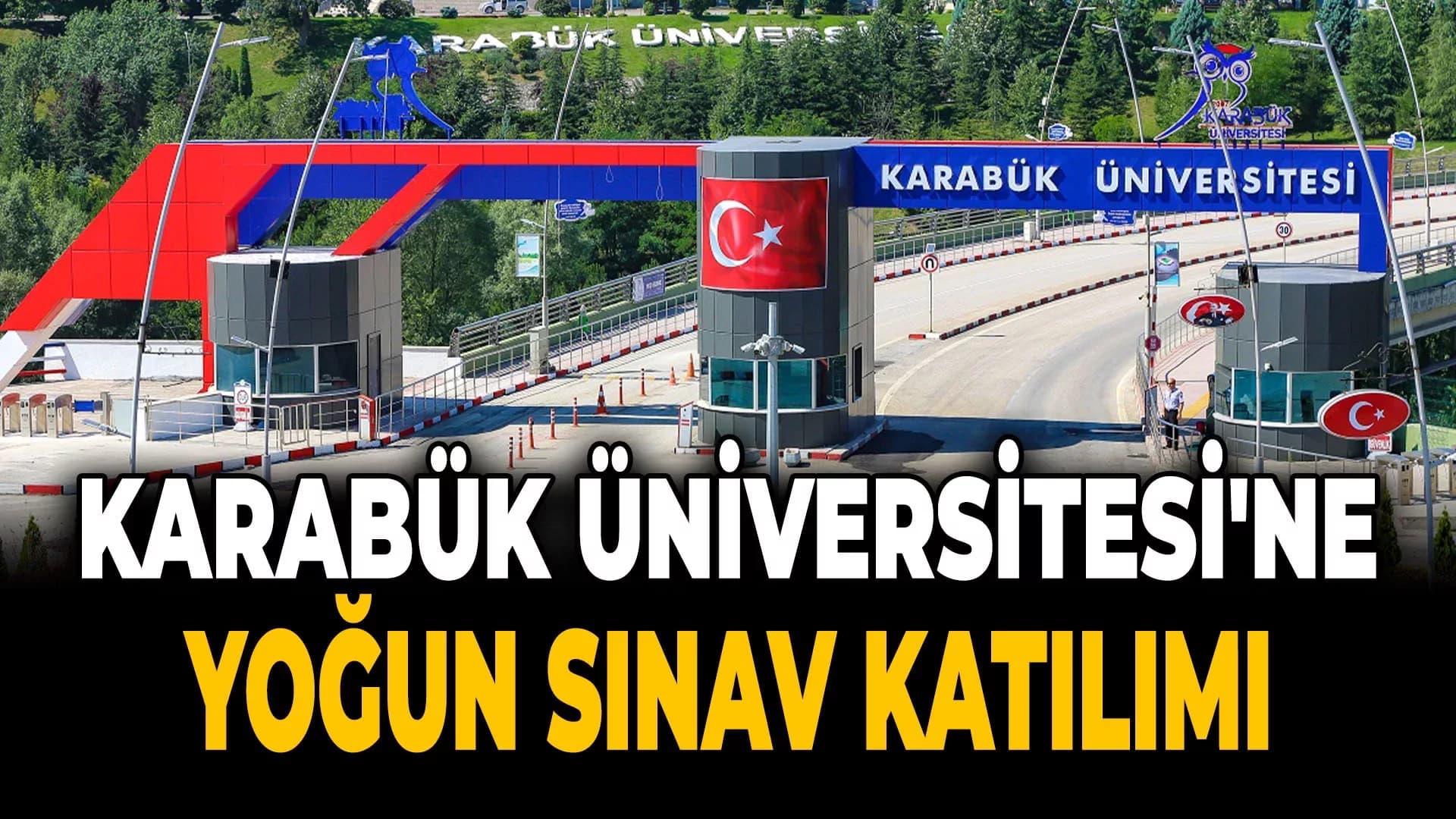 Karabük Üniversitesi'nde Açık Öğretim Sınavları Başladı