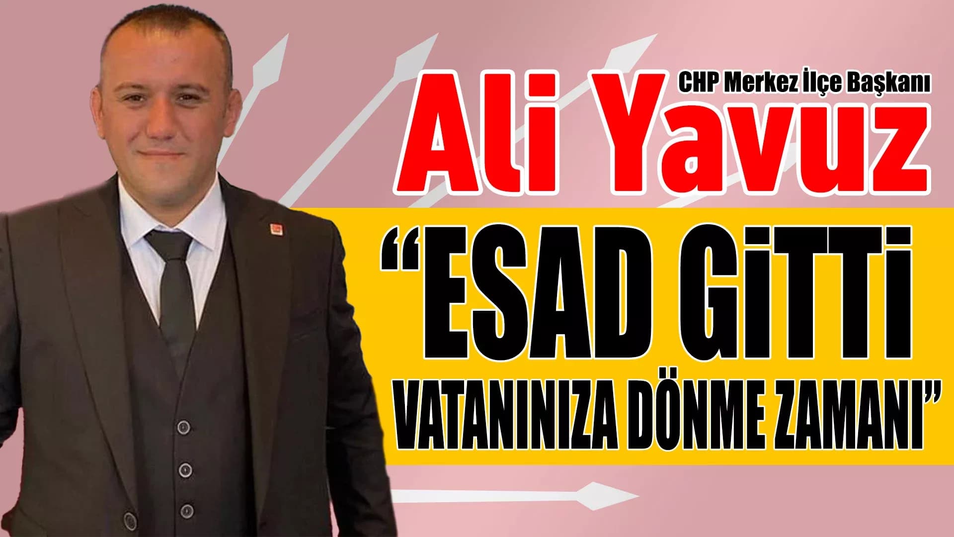 CHP Karabük Merkez İlçe Başkanı Yavuz'dan Suriyelilere Çağrı
