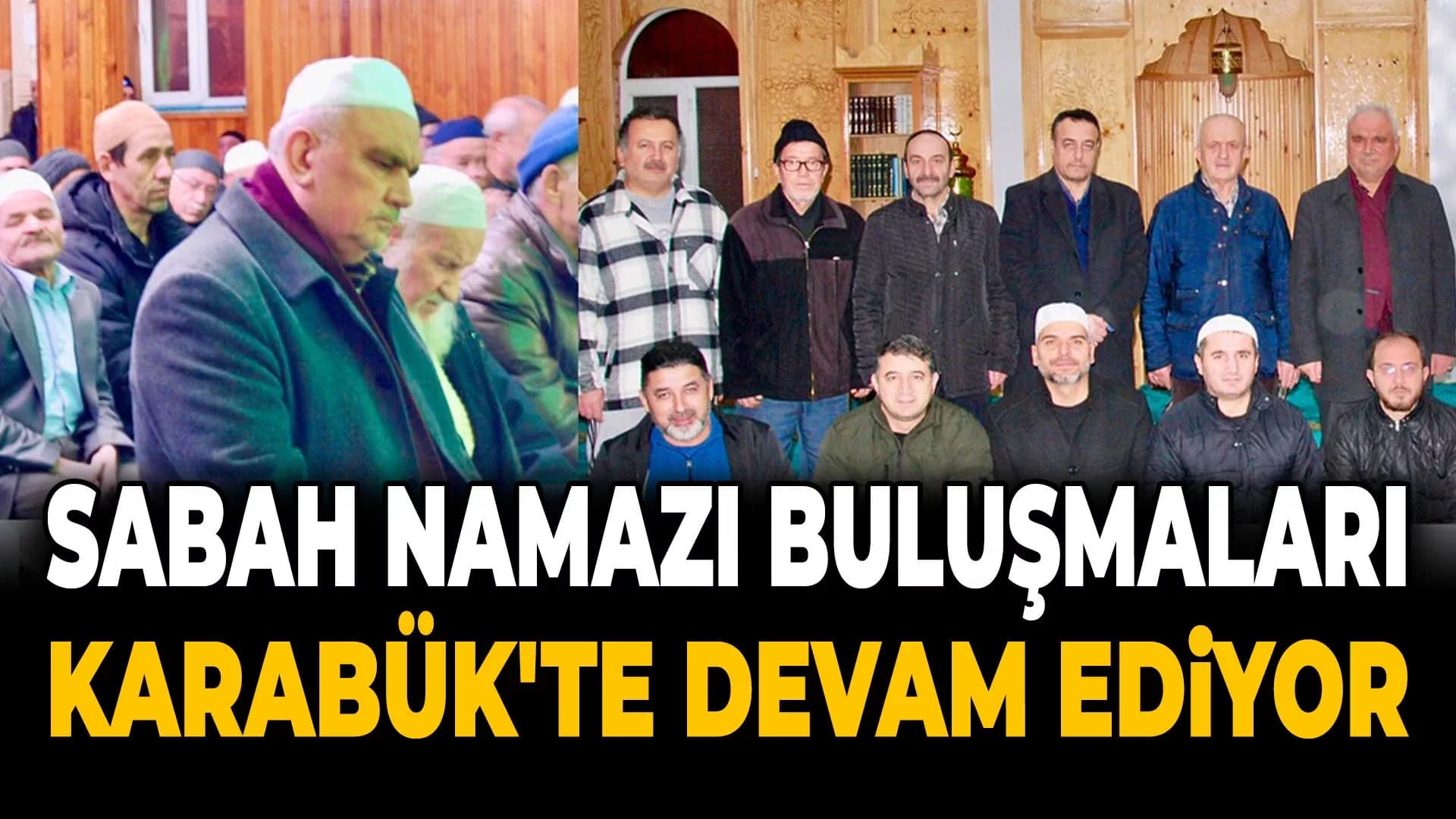 Karabük’te Sabah Namazı Buluşmaları Devam Ediyor