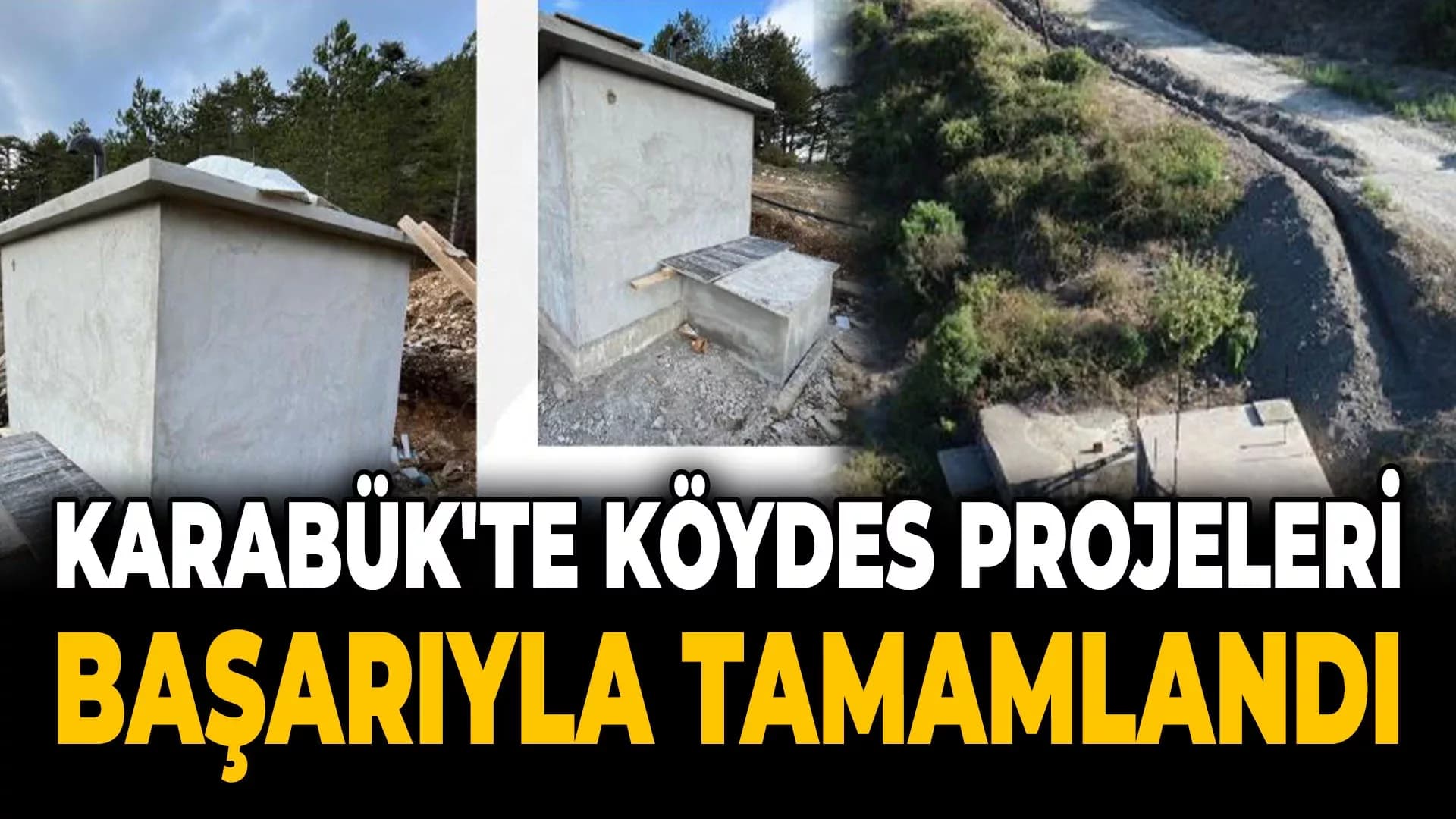 Karabük'te Köylerin Altyapı Projeleri Tamamlandı