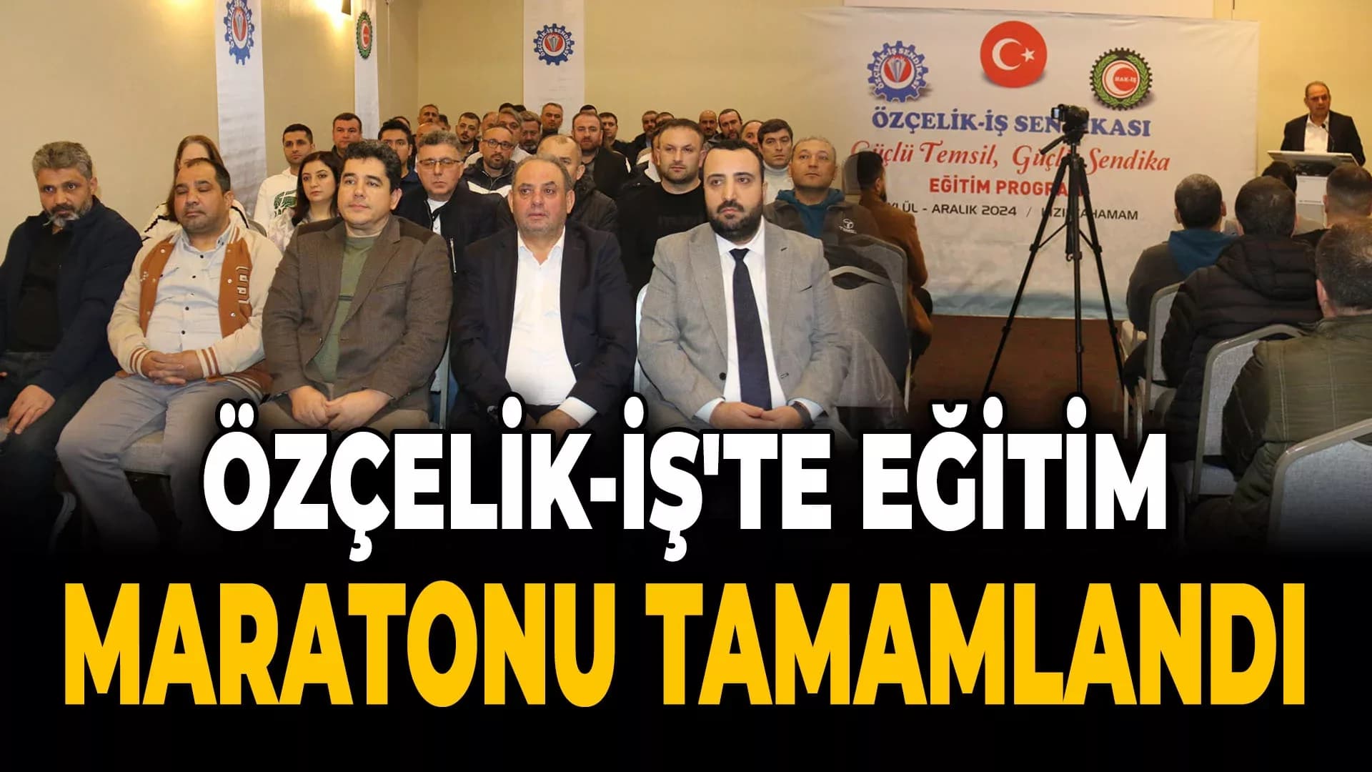 Özçelik-İş'te 4 Aylık Eğitim Maratonu Tamamlandı