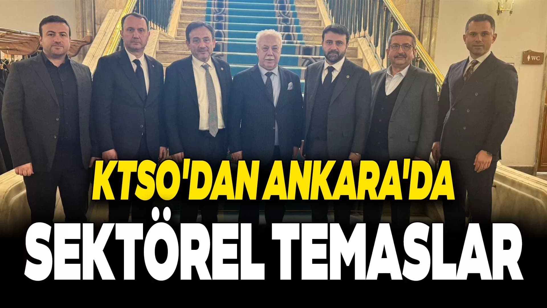 KTSO'dan Ankara'da Önemli Ziyaretler