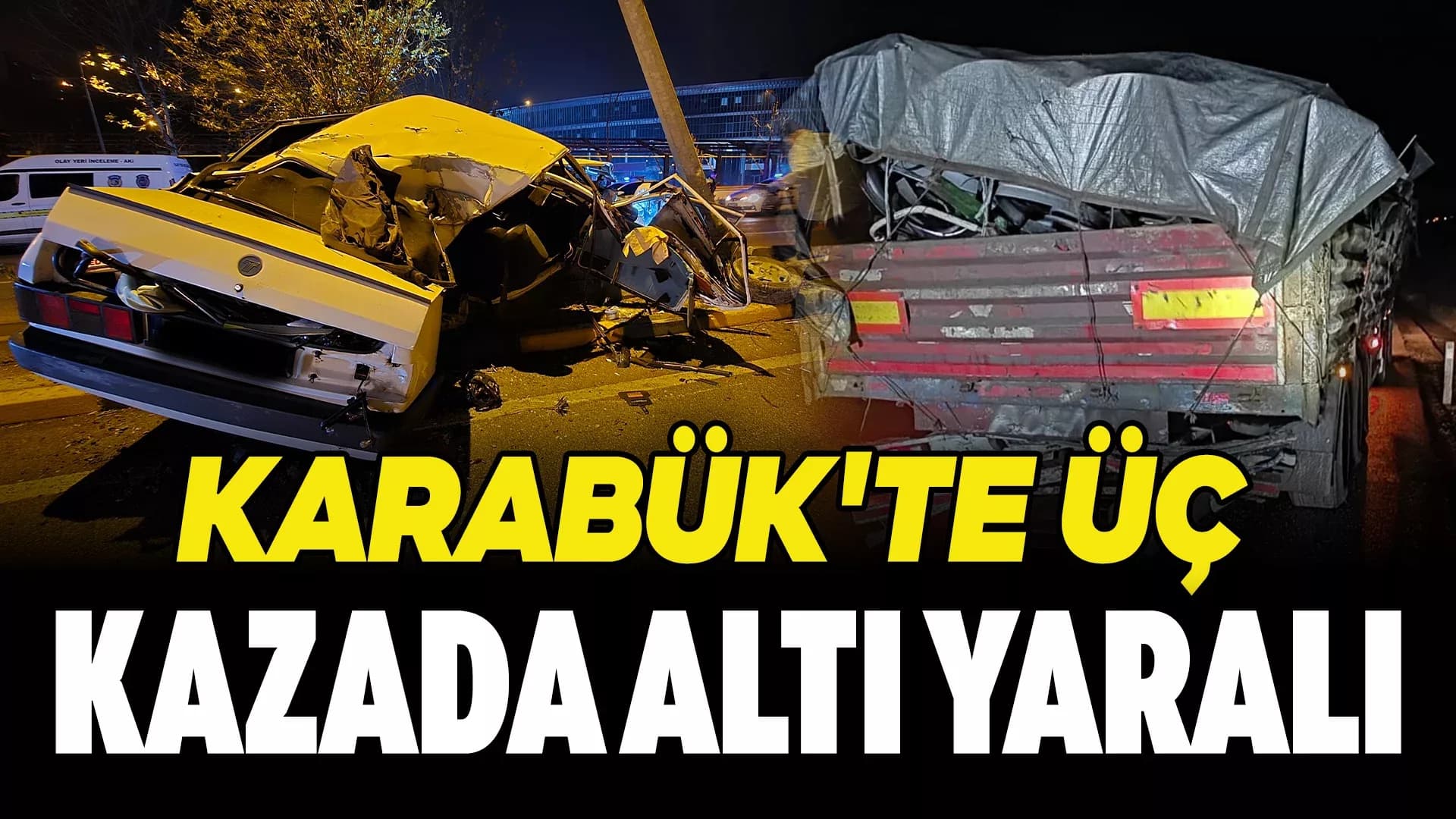Karabük’te 3 Ayrı Trafik Kazası: 6 Yaralı