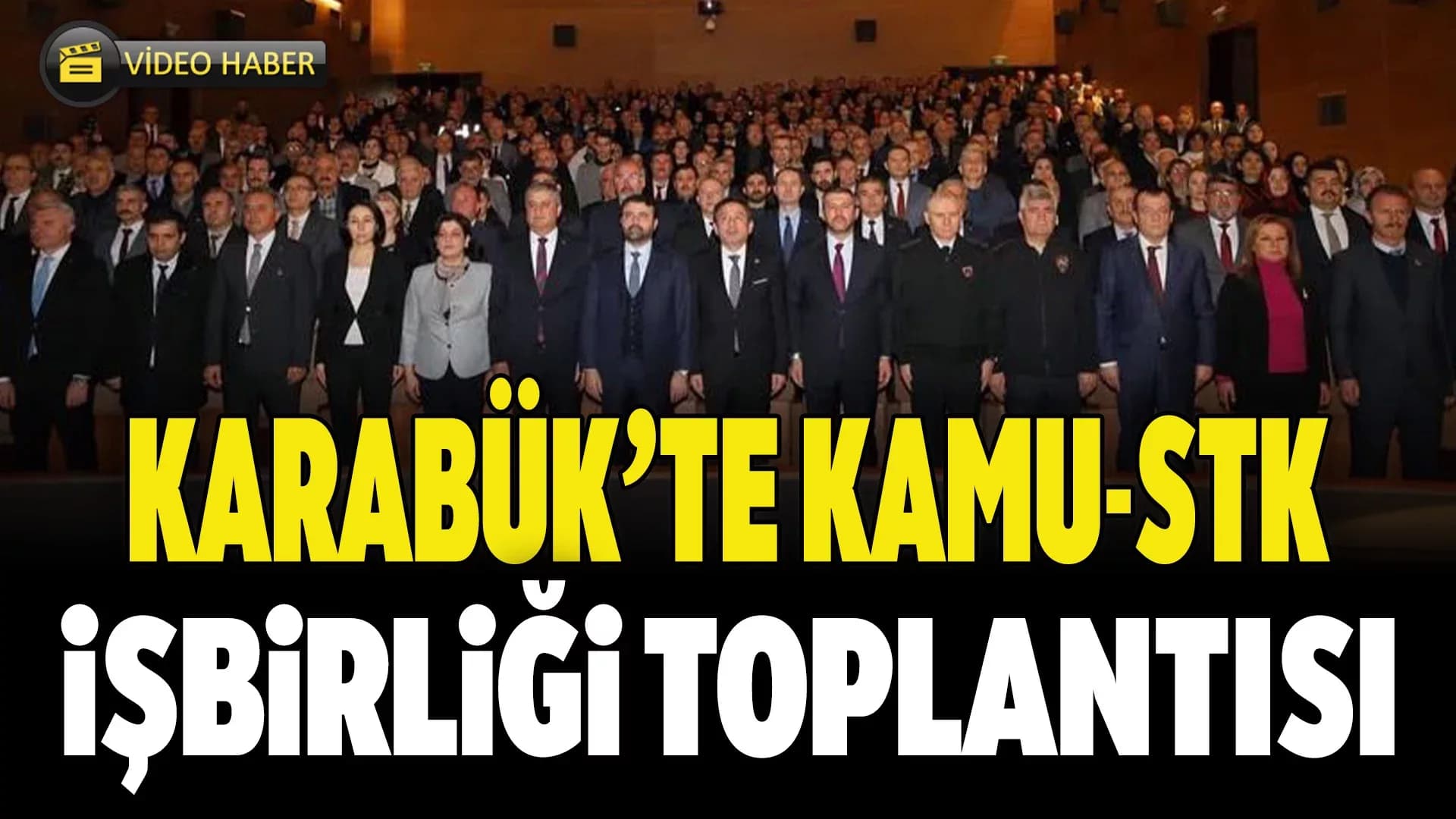 "İşte Birlik, Güçte Birlik Karabük" Buluşması Gerçekleştirildi