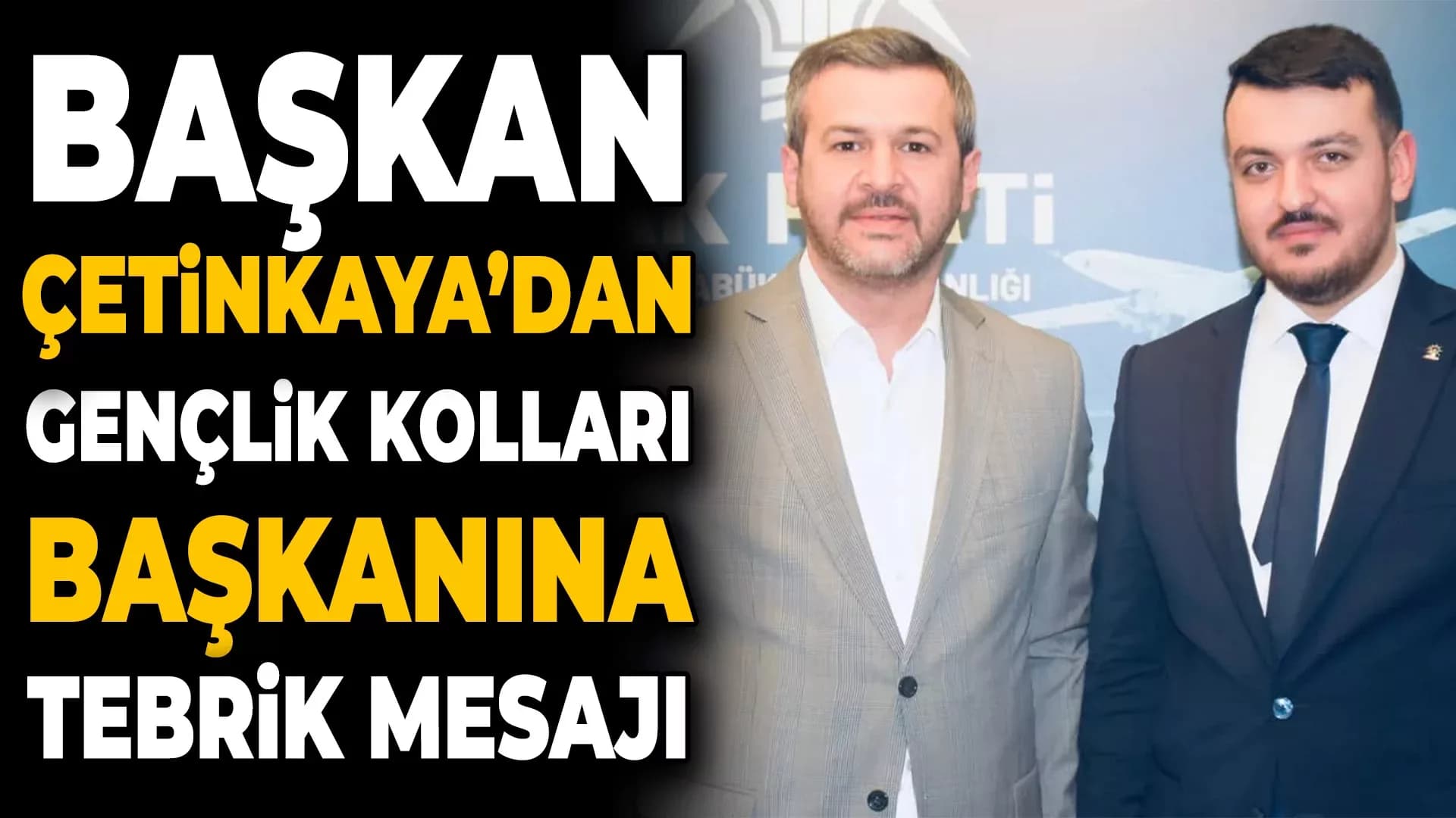Başkan Çetinkaya Yeni Gençlik Kolları Başkanını Tebrik Etti
