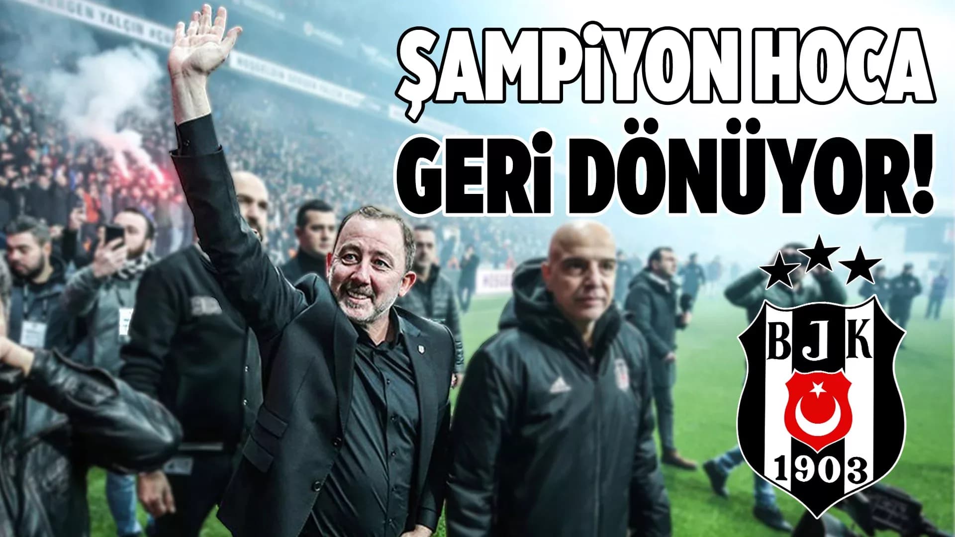Sergen Yalçın Beşiktaş’a Döndü! Cumartesi Takımın Başında