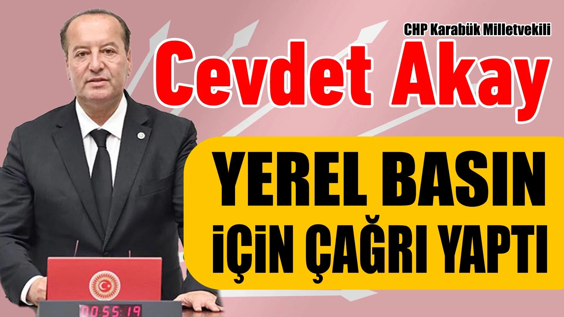 Karabük Milletvekili Akay'dan Yerel Basın İçin Çağrı