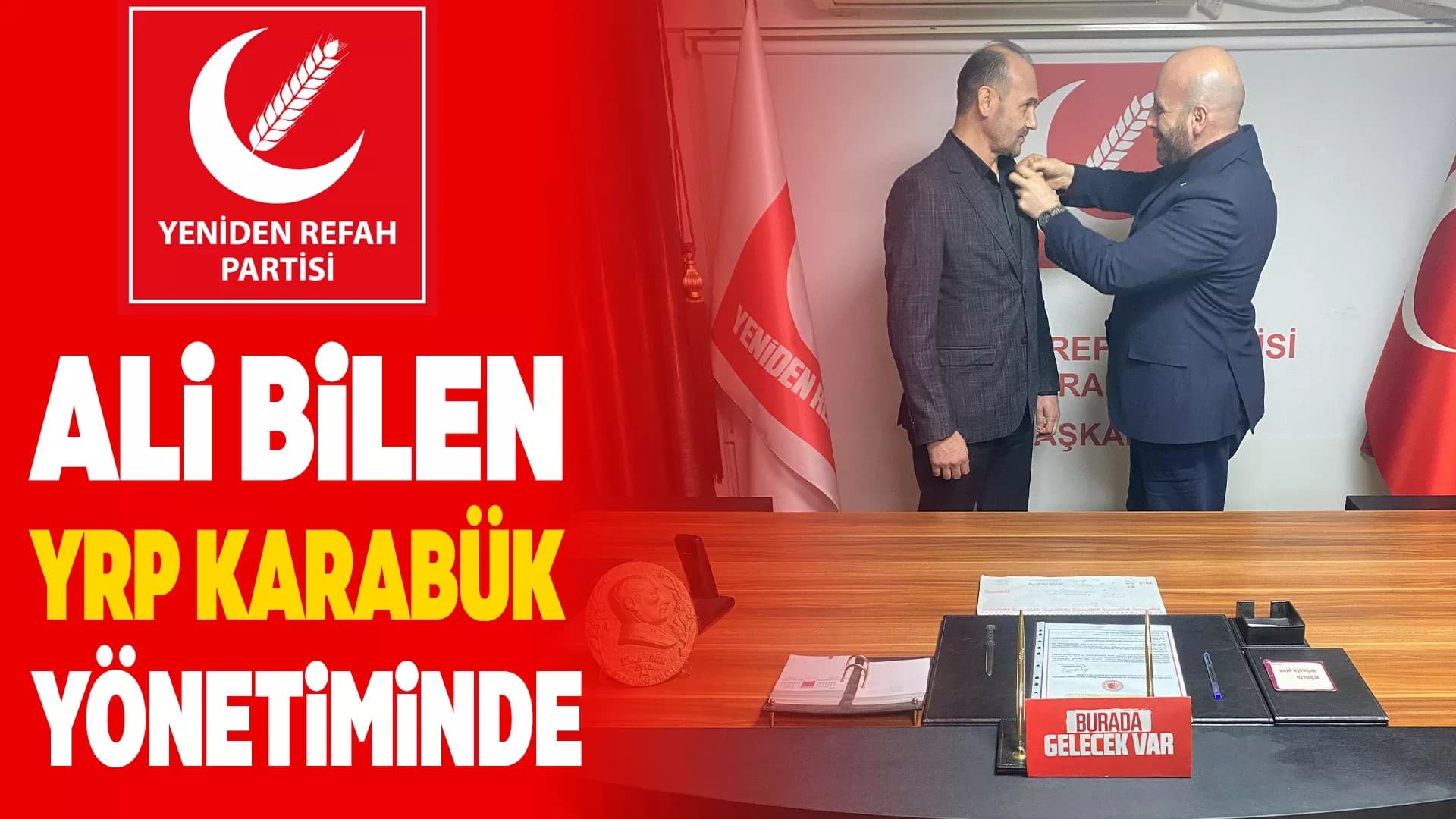 YRP Karabük İl Yönetimine Yeni İsim