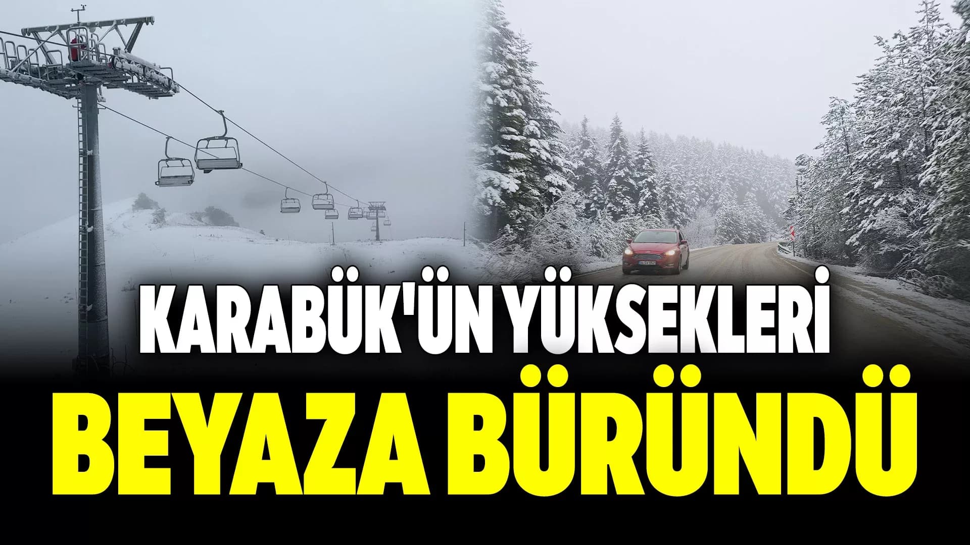 Karabük'te Yüksek Kesimde Kar Yağışı, Alçakta Sis Etkili Oluyor