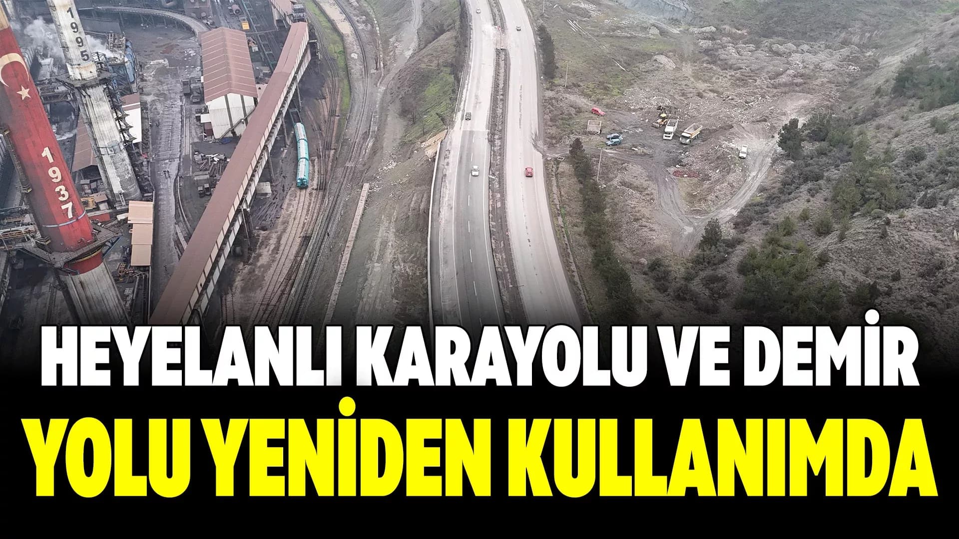Heyelan Sonrası Çöken Karayolu ve Demiryolu 6 Ay Sonra Tamamladı