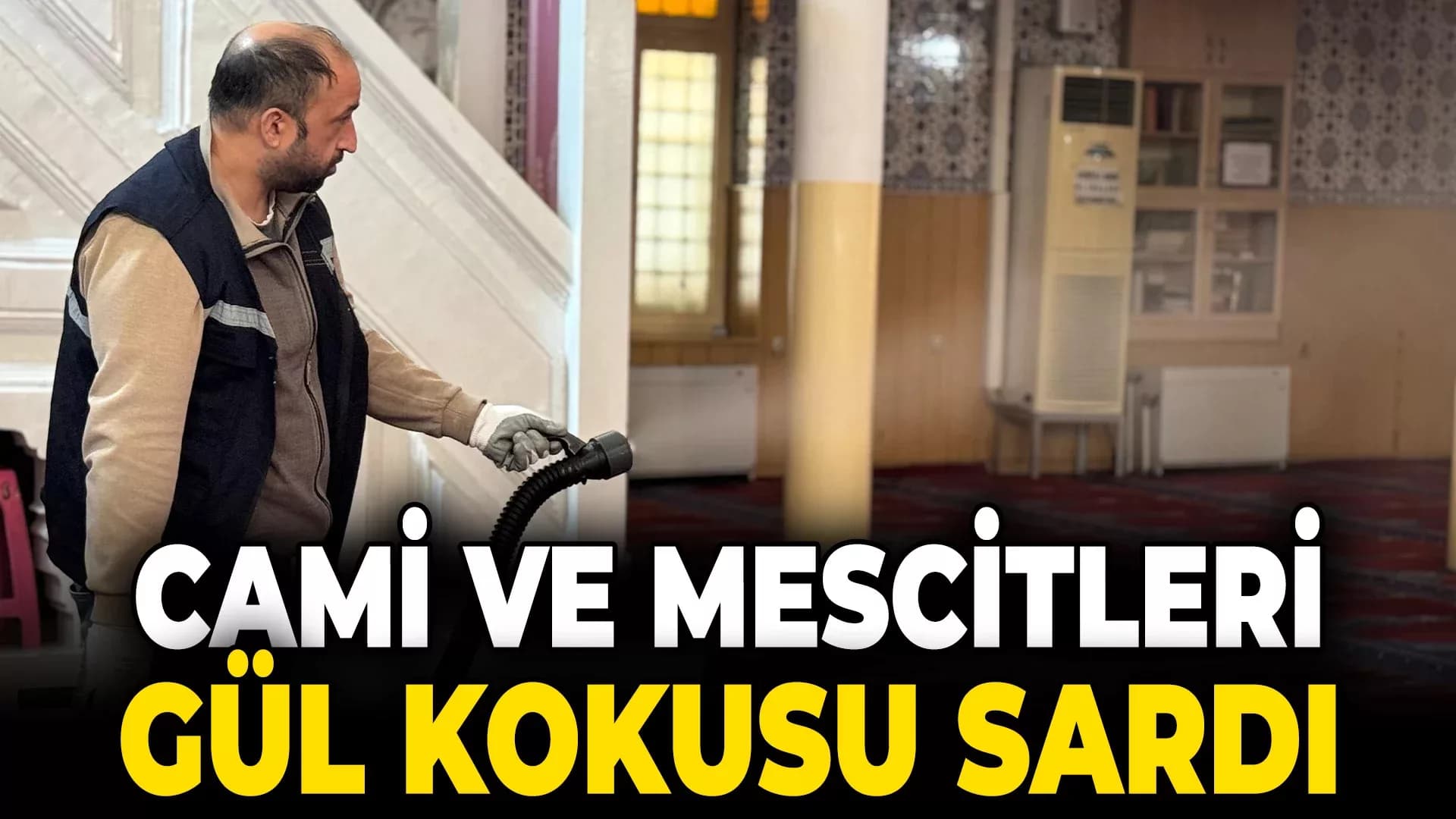 Karabük’te Cami ve Mescitleri Gül Kokusu Sardı