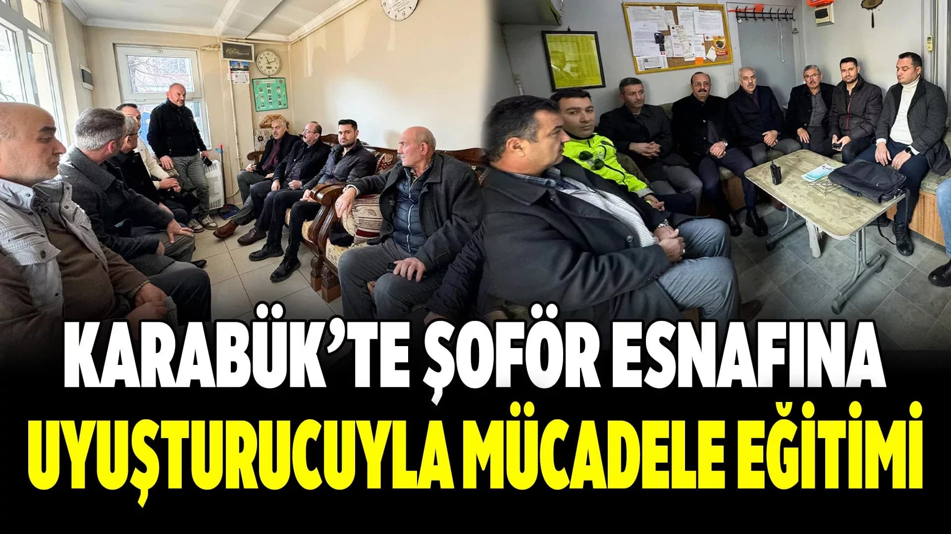 Karabük'te Şoför Esnafı Uyuşturucu Konusunda Bilgilendirildi