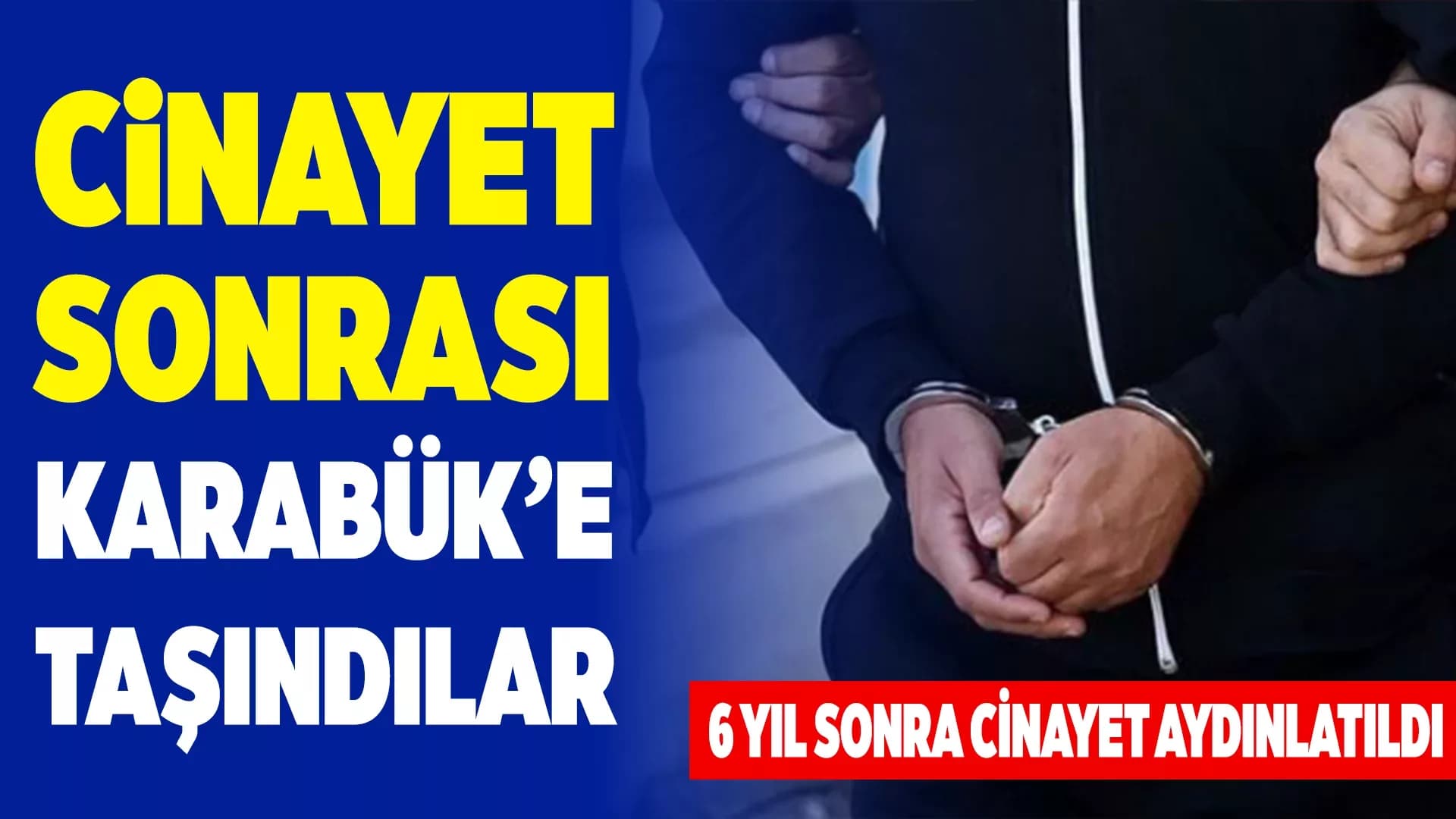 Gaziantep Cinayeti Karabük’te Aydınlatıldı