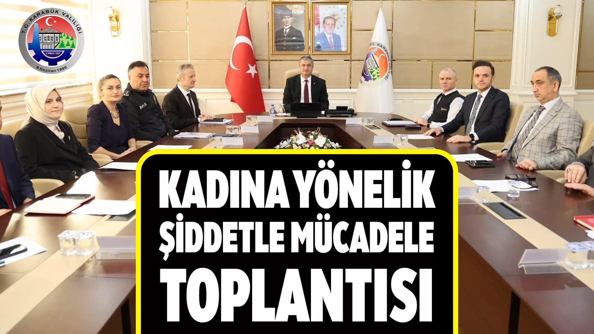 Karabük'te Kadına Yönelik Şiddetle Mücadele Toplantısı Gerçekleştirildi