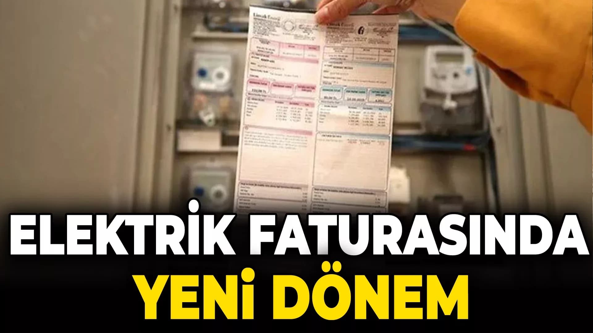 Elektrik faturasında yeni dönem başladı