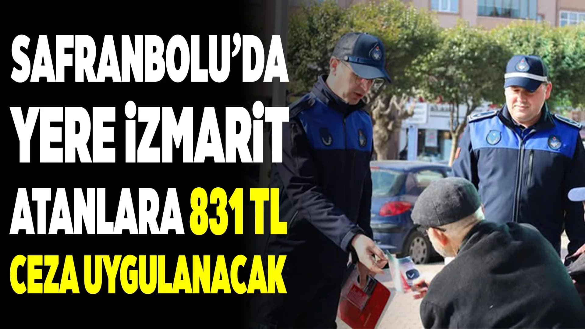 Safranbolu'da Yere İzmarit Atana Ceza