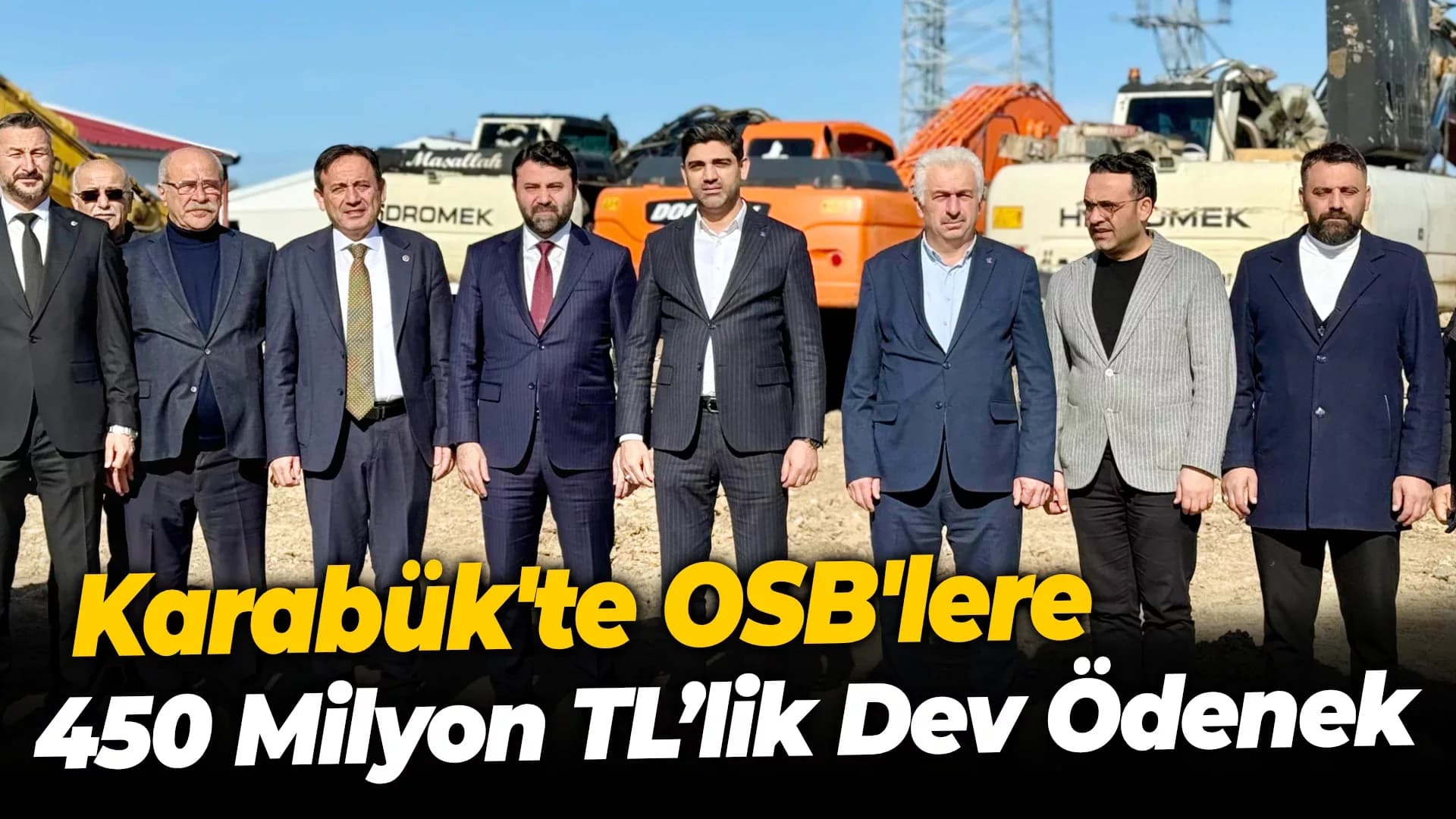 Karabük'te OSB'lere 450 Milyon TL’lik Dev Ödenek