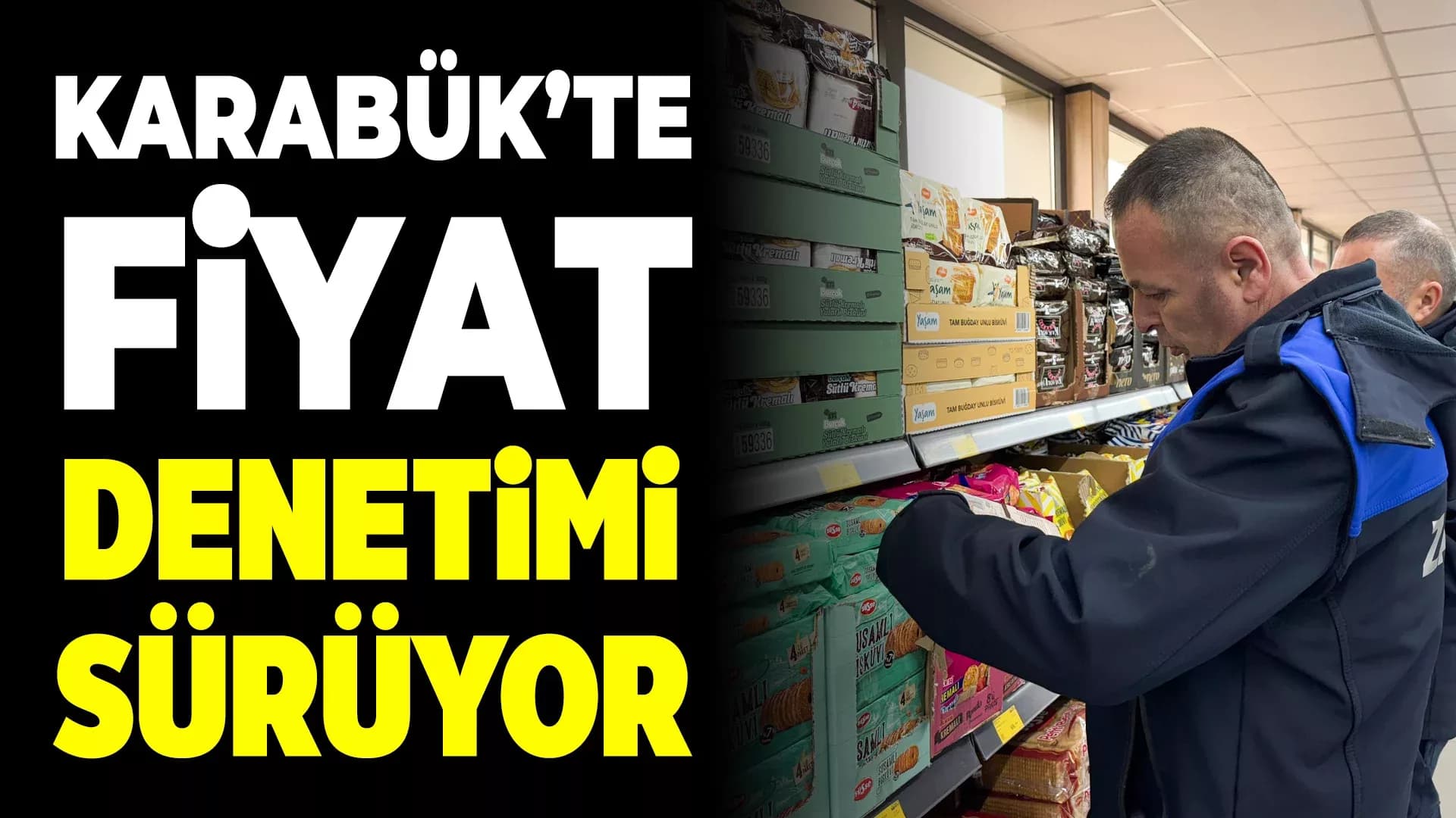 Karabük’te İşletmelere Fiyat ve Ruhsat Denetimi