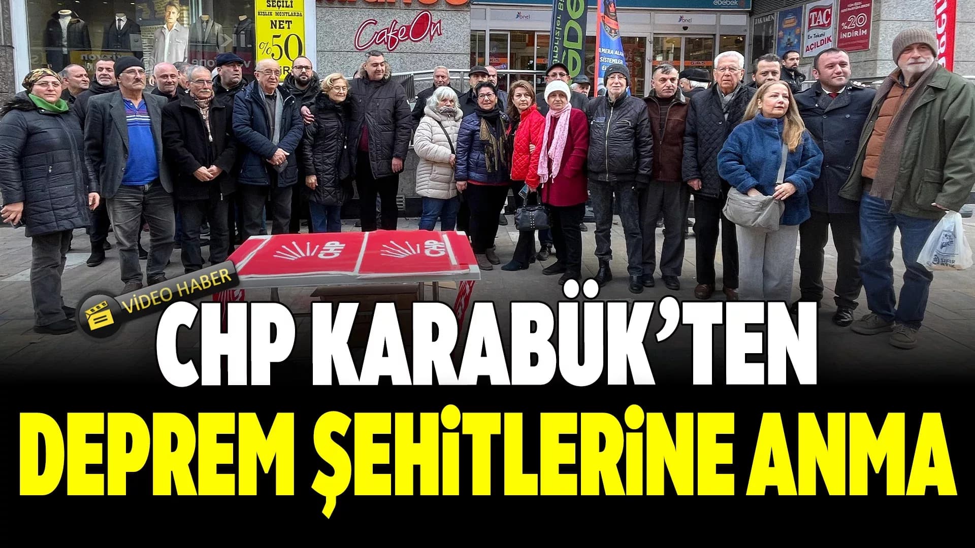CHP Karabük, 6 Şubat Depreminde Hayatını Kaybedenleri Andı