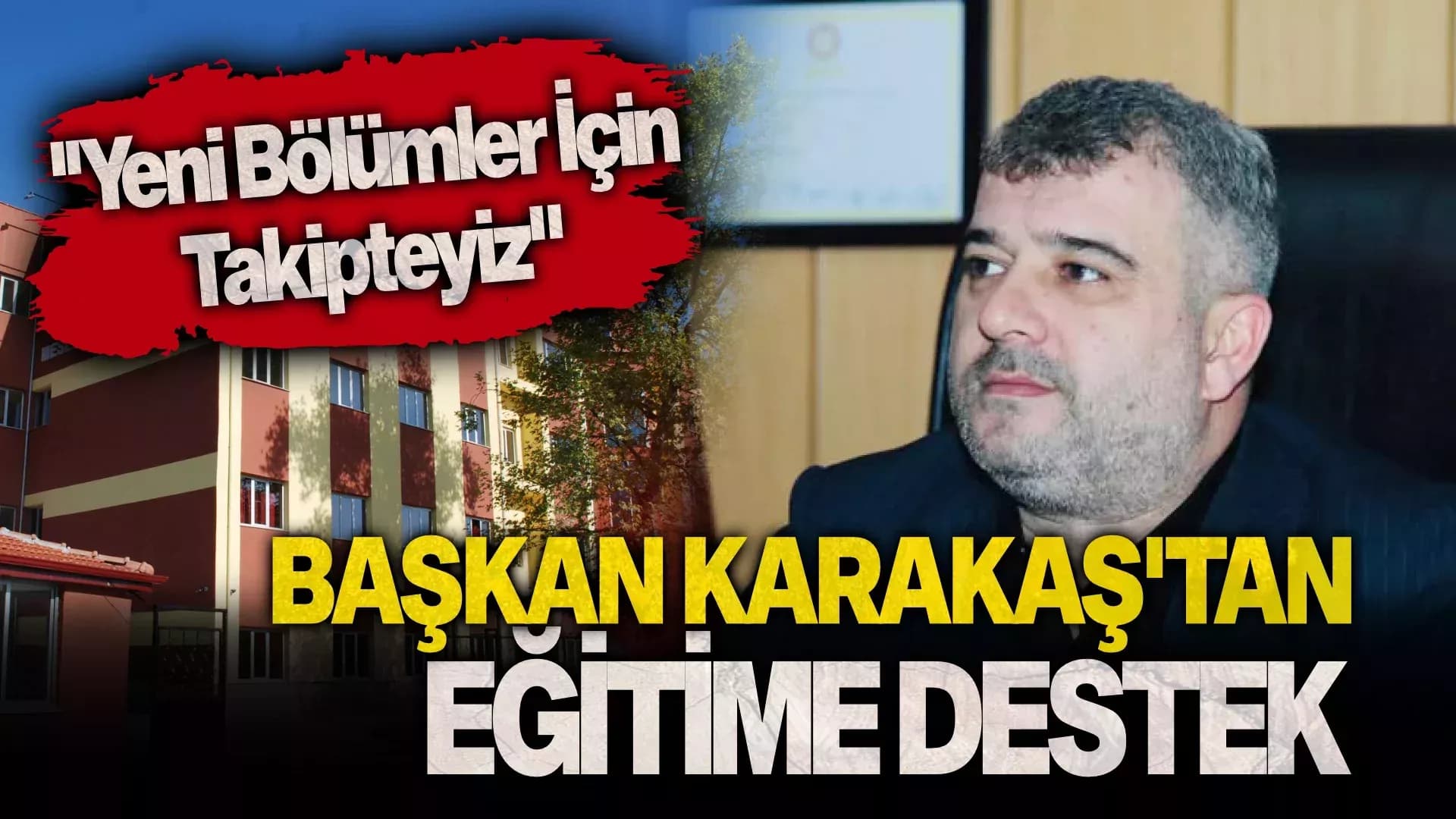 Başkan Karakaş: “Yenice MYO'ya Yeni Bölümler İçin Takipteyiz”