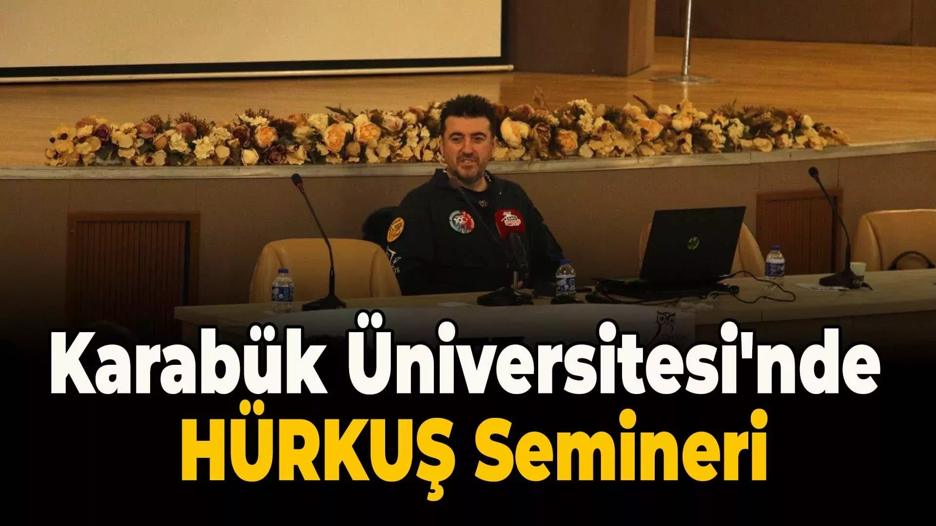 “Genç Hürkuş Gençlerle” Semineri Düzenlendi