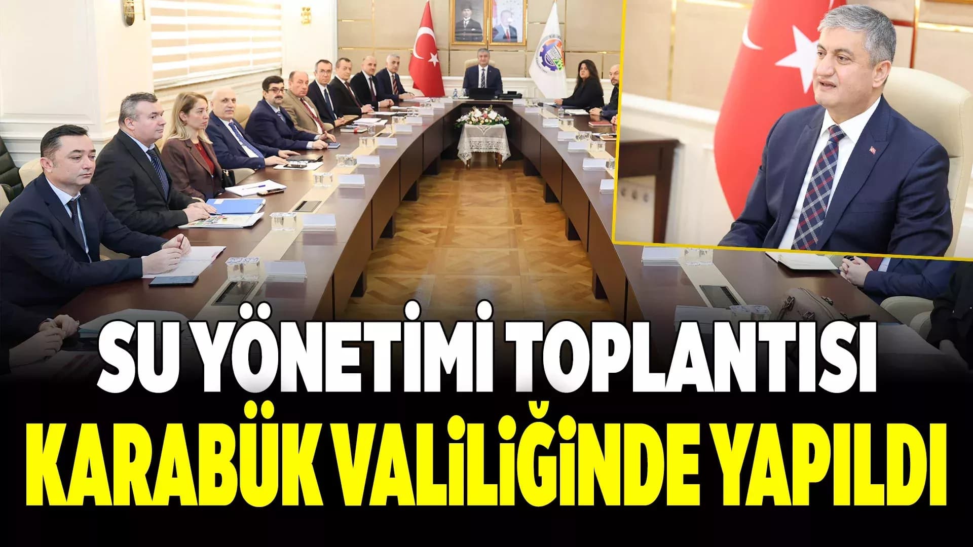 Karabük İl Su Kurulu Toplantısı Gerçekleştirildi