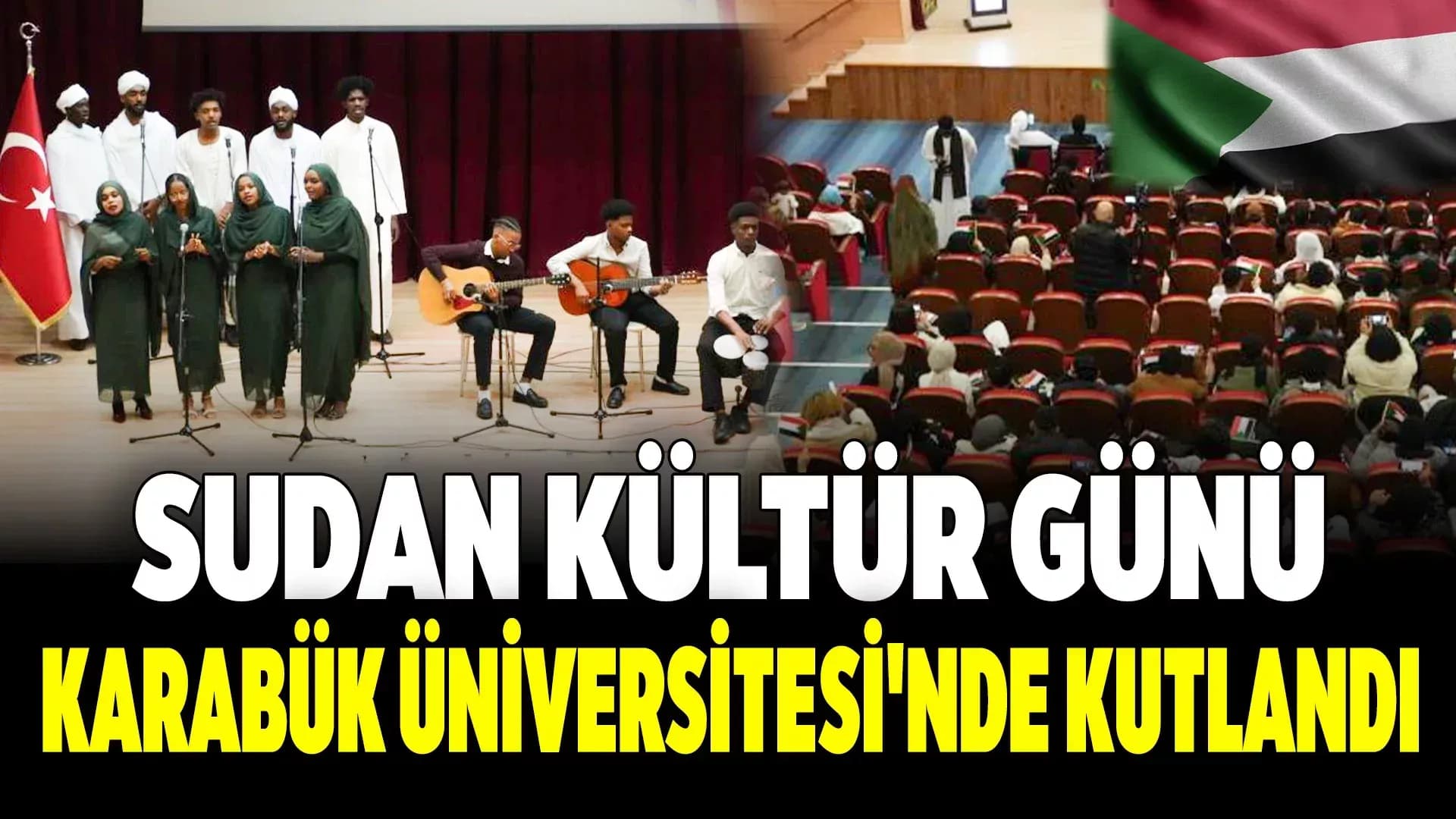 Sudan Kültürü Karabük Üniversitesi'nde Tanıtıldı