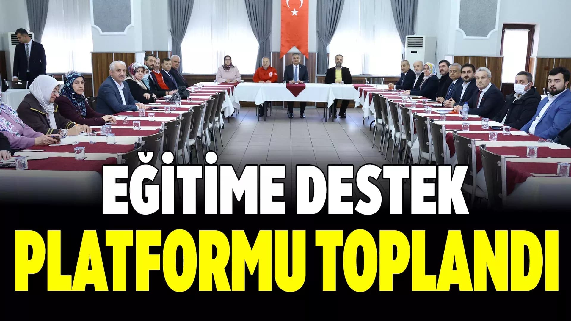 Eğitime Destek Platformu Toplantısı Yapıldı