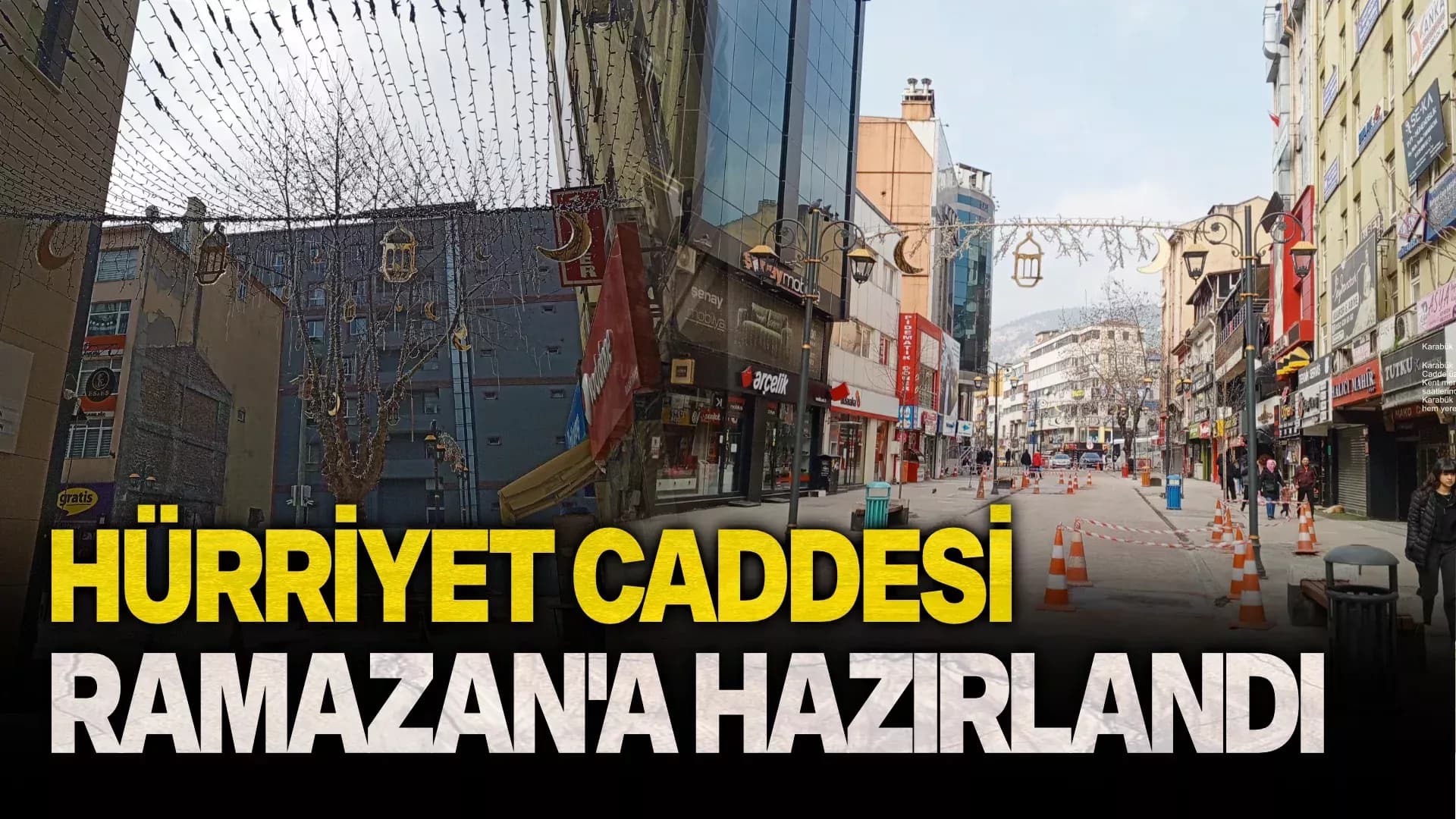 Karabük Hürriyet Caddesi Ramazan Ayı İçin Yenilendi
