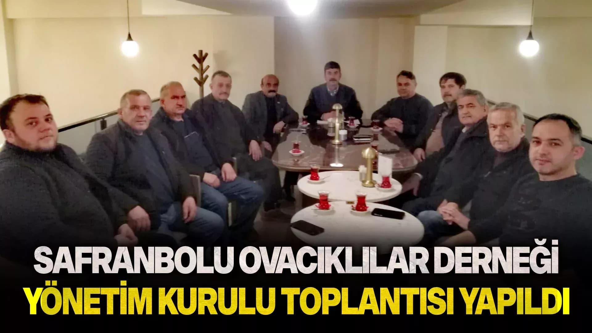 Safranbolu Ovacıklılar Derneği'nin Şubat Ayı Yönetim Kurulu Toplantısı Gerçekleşti