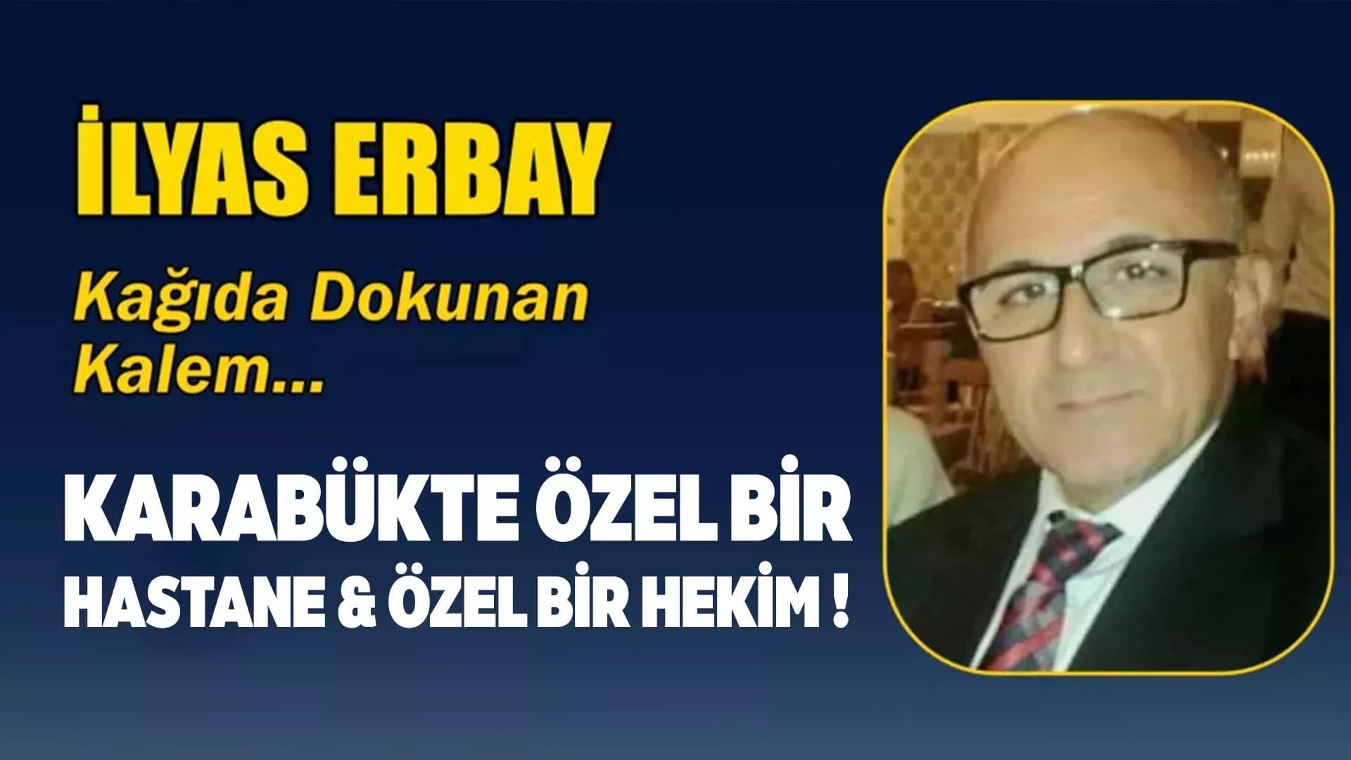 KARABÜKTE ÖZEL BİR HASTANE & ÖZEL BİR HEKİM !