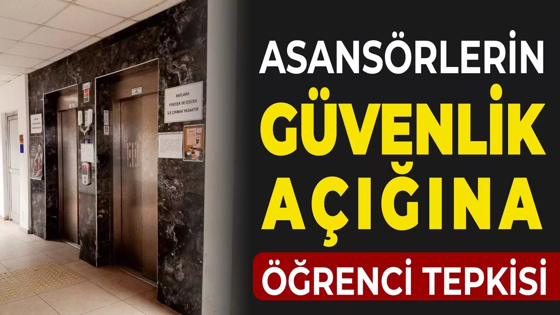 Karabük'te Asansörlerin Güvenlik Açığına Öğrenci Tepkisi