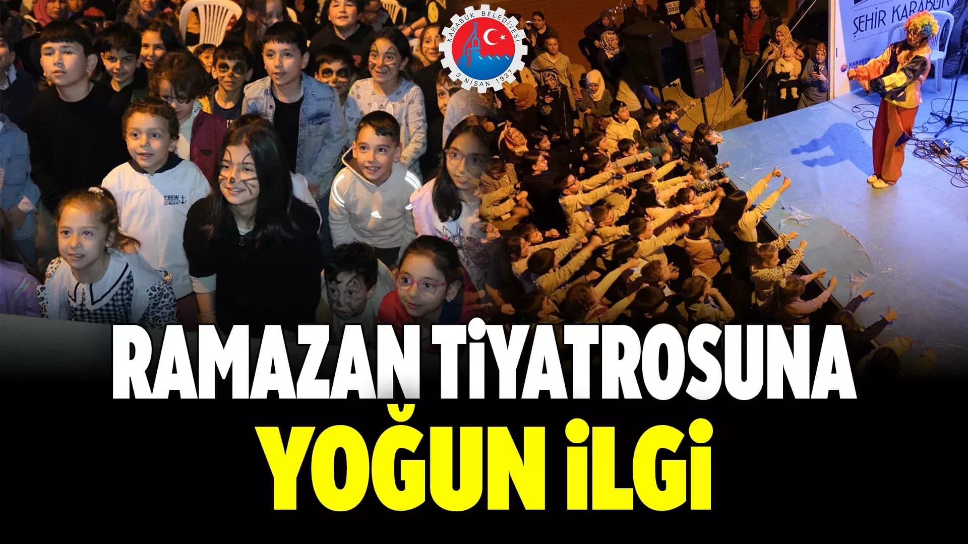 Karabük’te Ramazan Tiyatrosuna Yoğun İlgi